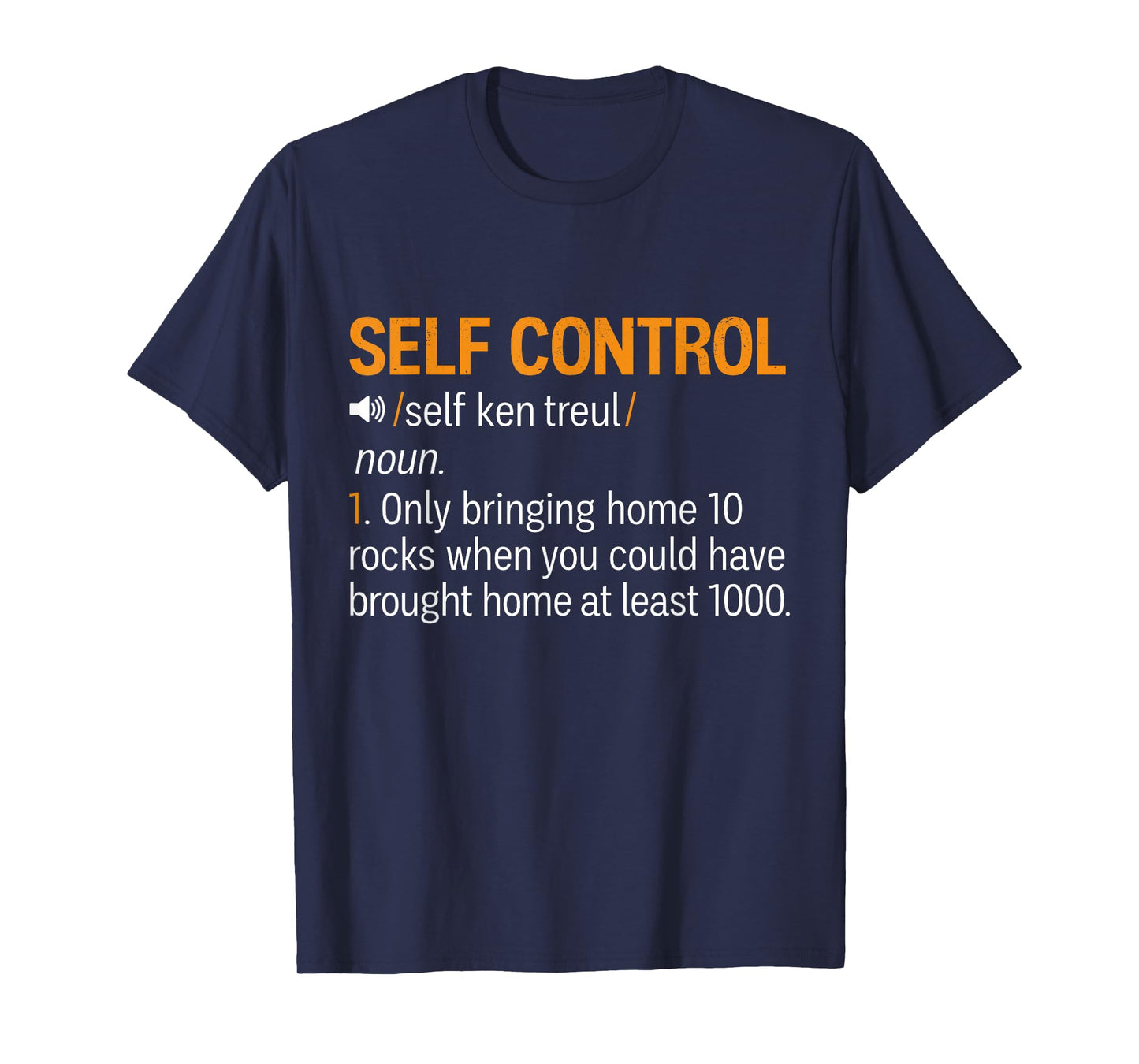 Self Control Defined - Self Control (Noun) Definition Funny T-Shirt