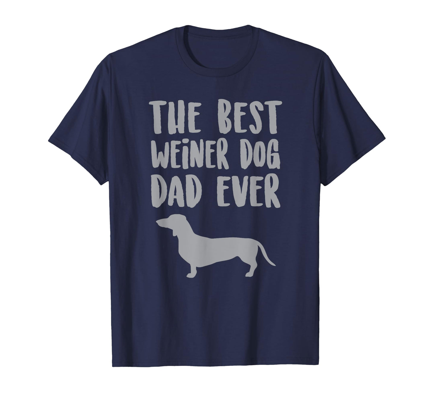 Weiner Dog Dad T Shirt, Fathers Day Dachshund Gift Idea Men Women Girls Kids T-Shirt