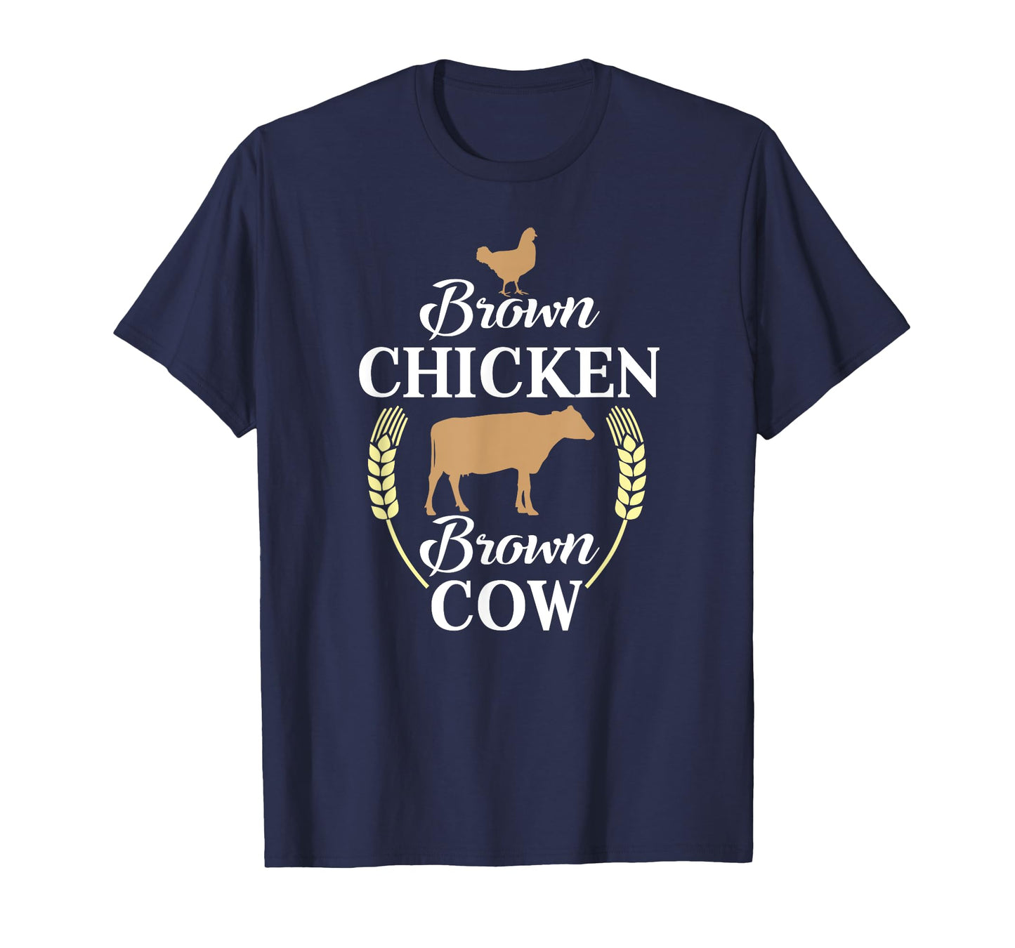 Brown Chicken Brown Cow shirt Funny Joke T-Shirt