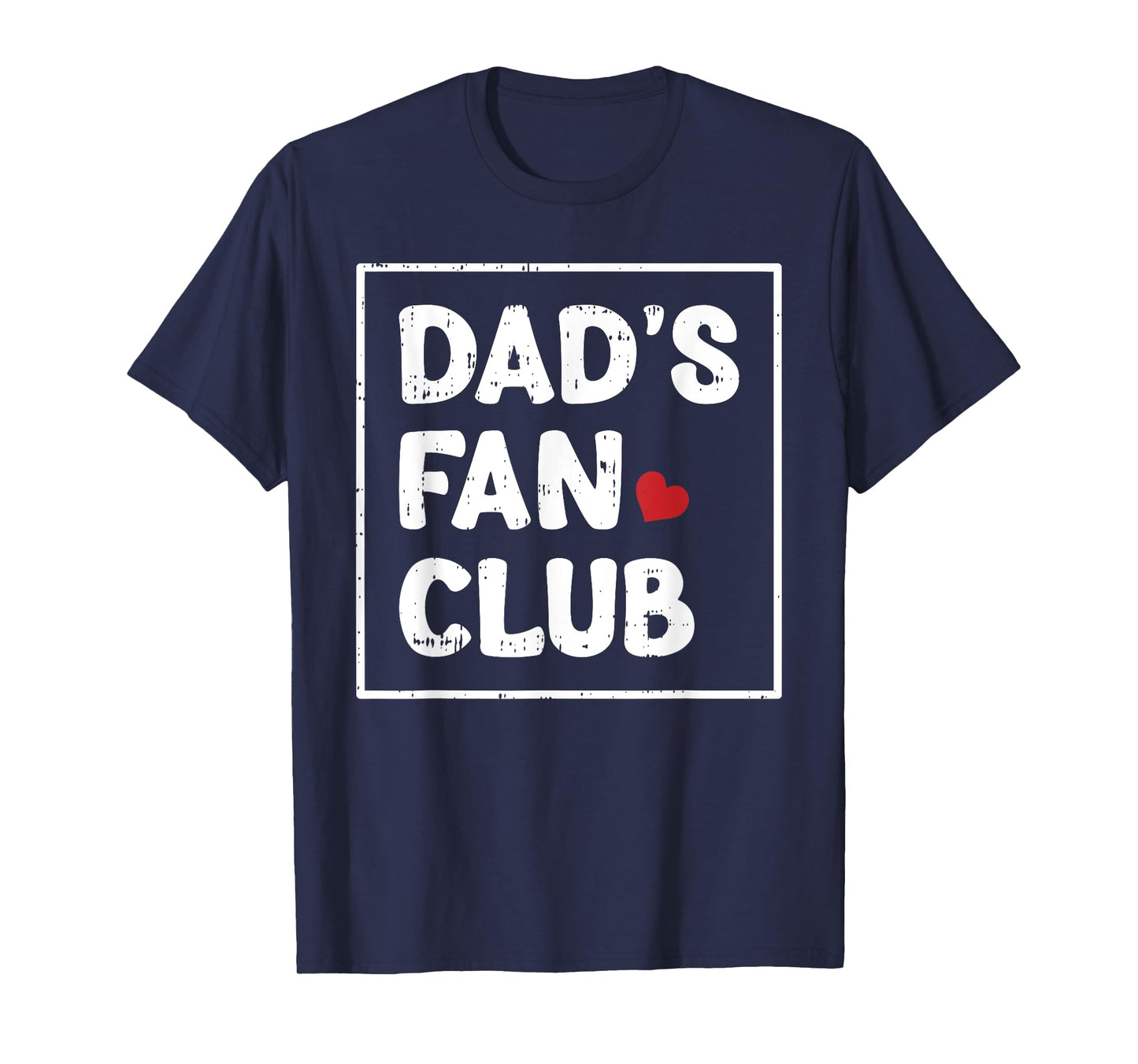 Dads Fan Club Fathers Day Baby Boys Girls Kids Toddlers T-Shirt