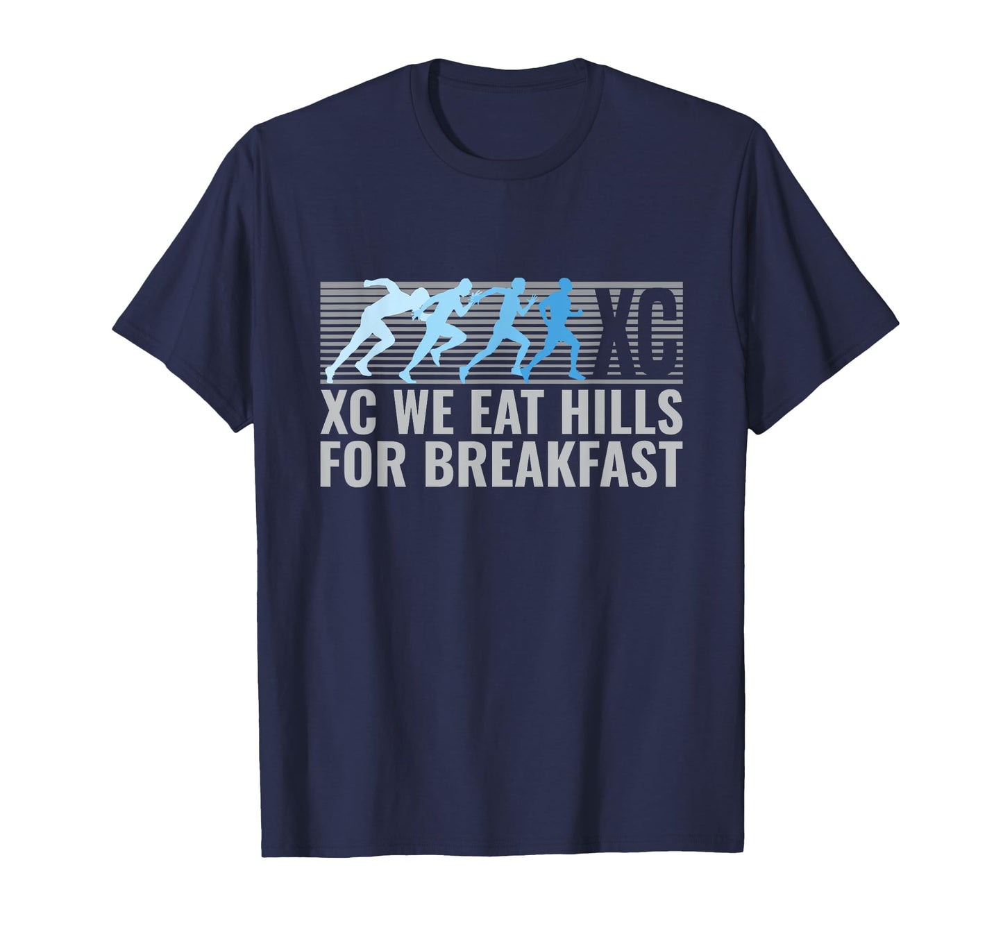 We Eat Hills For Breakfast Funny Cross Country Running T-Shirt