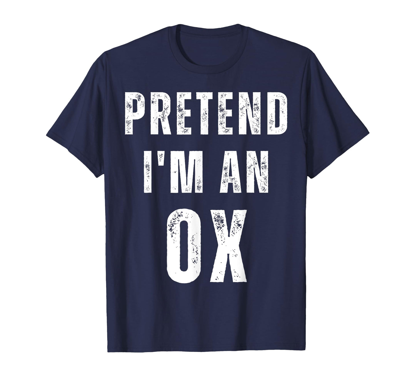 Pretend I'm an Ox Matching Costume Funny Halloween T-Shirt