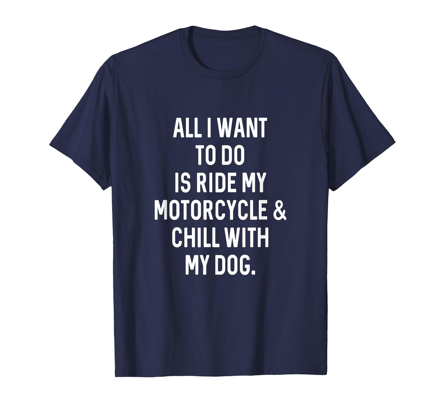 Dog Gifts Dad For Chill With Dog Ride Motorcycle Funny Dad T-Shirt