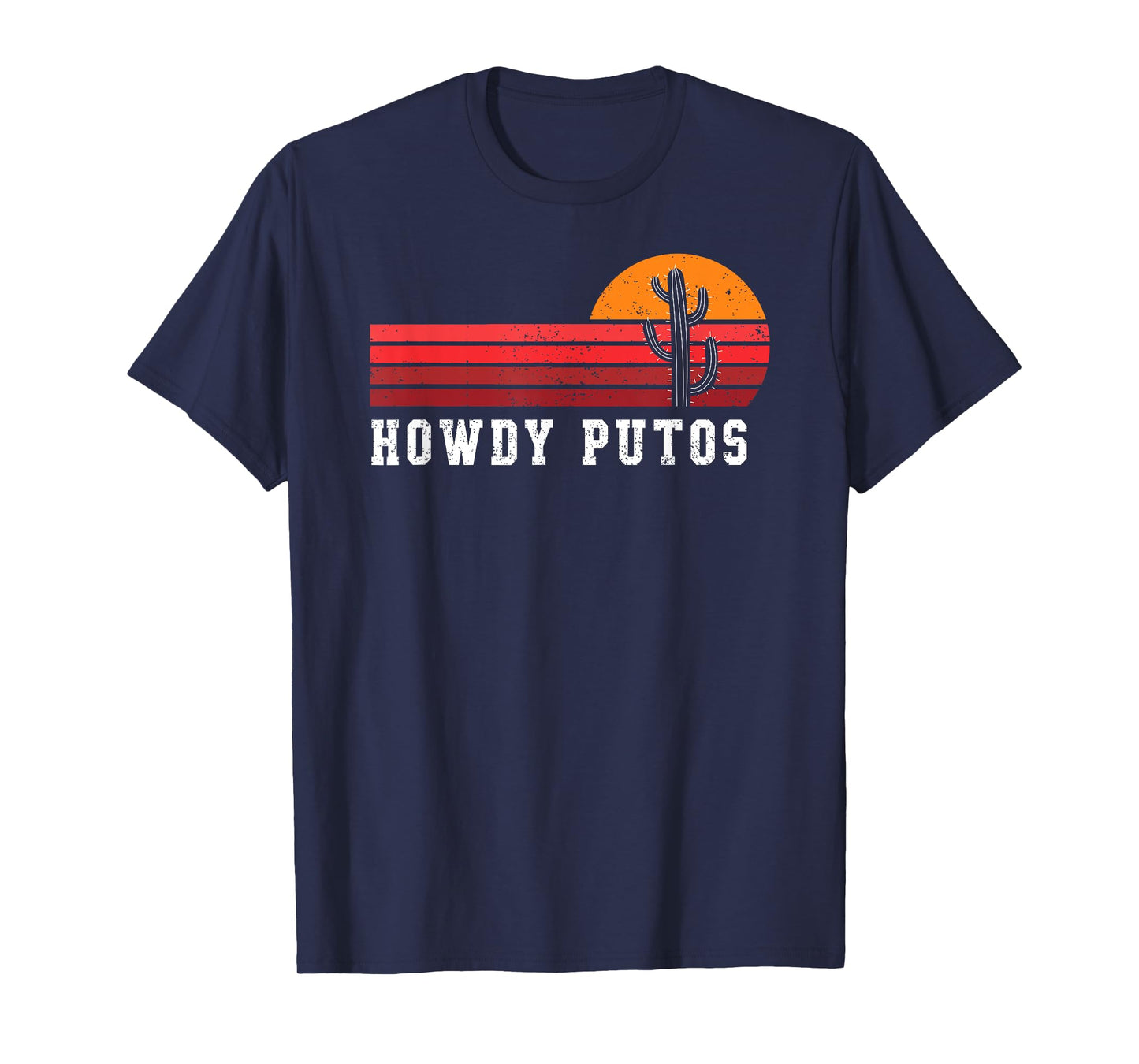Howdy Putos Funny Cactus Retro Sunset Vintage T-Shirt