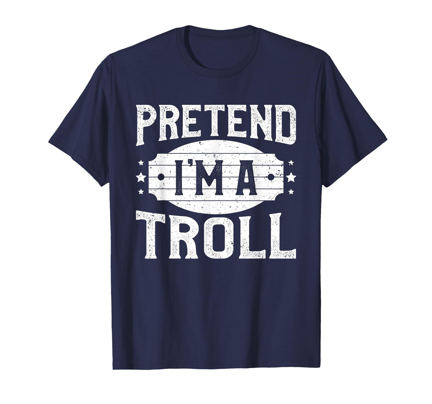 Pretend I'm A Troll Matching Costume Lazy Halloween Party T-Shirt