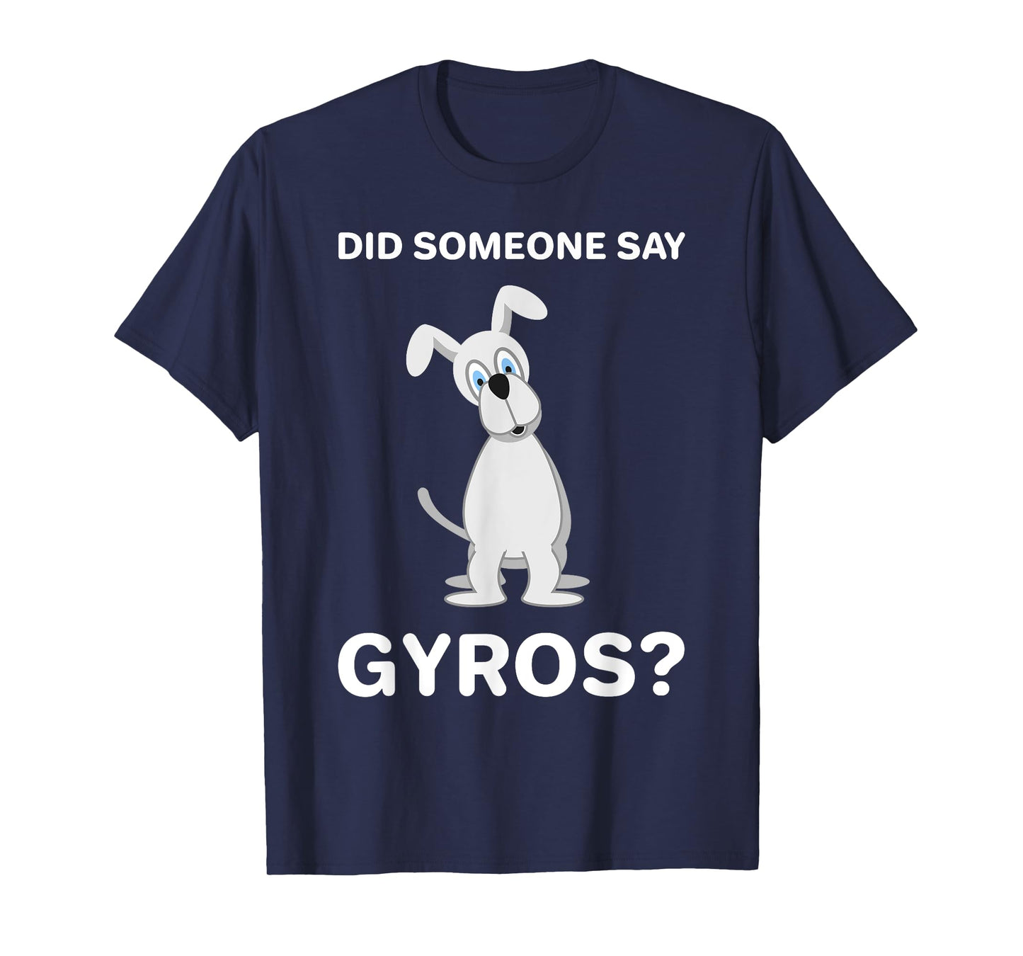 Funny Gyros Gyro Dog Greek Food Pride Greece Gift T-Shirt T-Shirt for Men Women