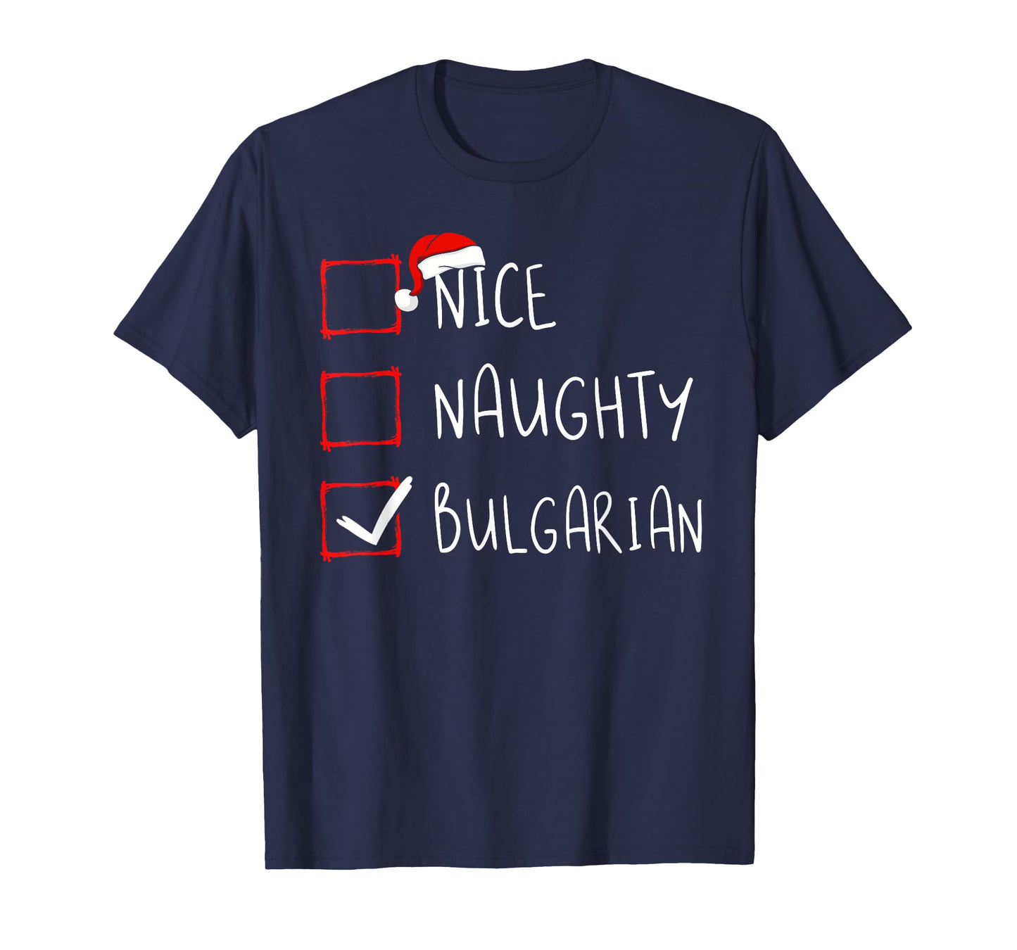 Nice Naughty Bulgarian Christmas Bulgaria Roots Heritage T-Shirt