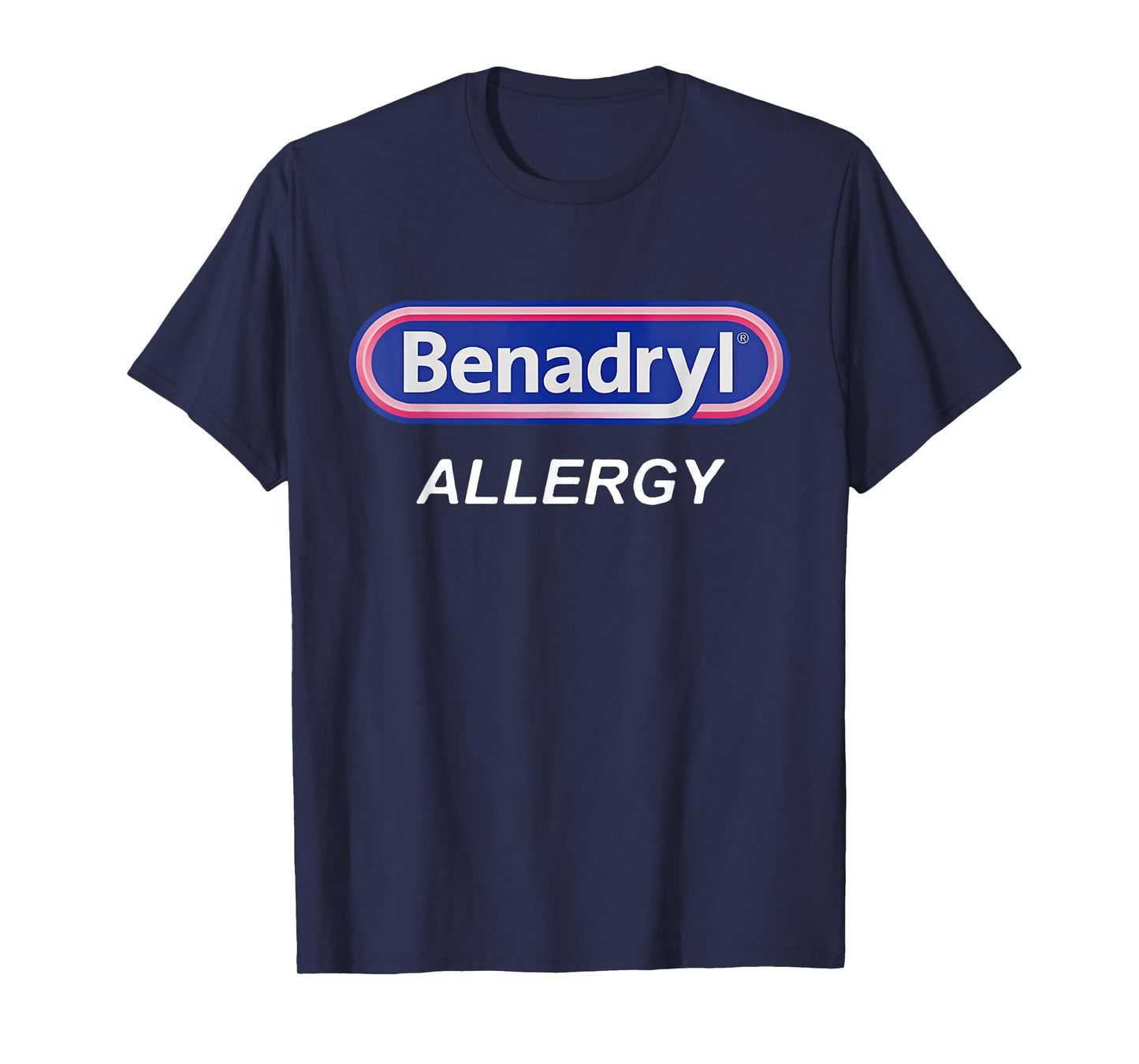 Benadryl Allergy Funny Nurse Pharmacy Halloween Costume Cute T-Shirt