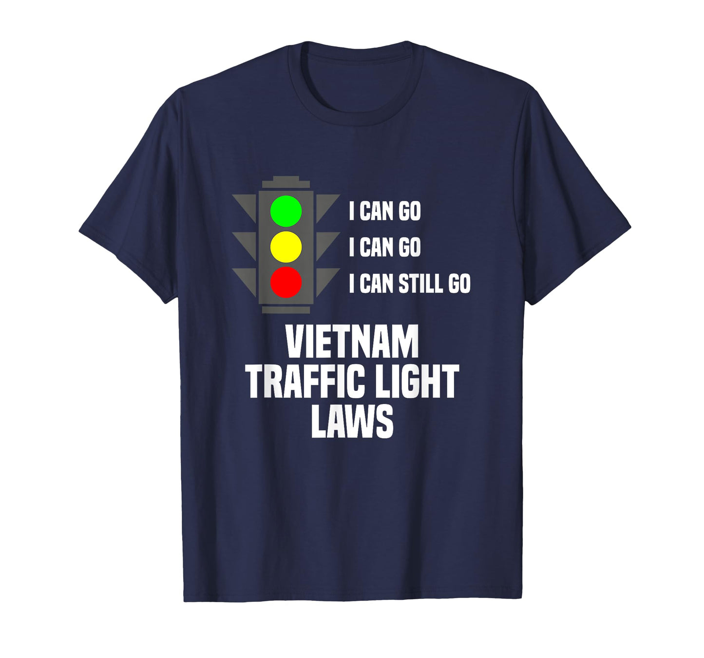 Vietnam Traffic Light Laws Vietnamese Travel Asia Viet Nam T-Shirt