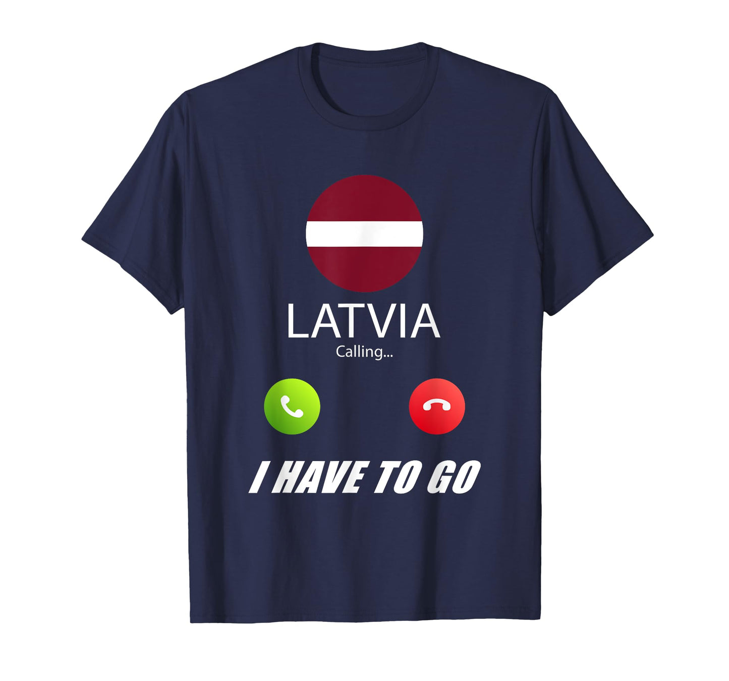 Latvia Flag Souvenir Latvia is calling T-Shirt