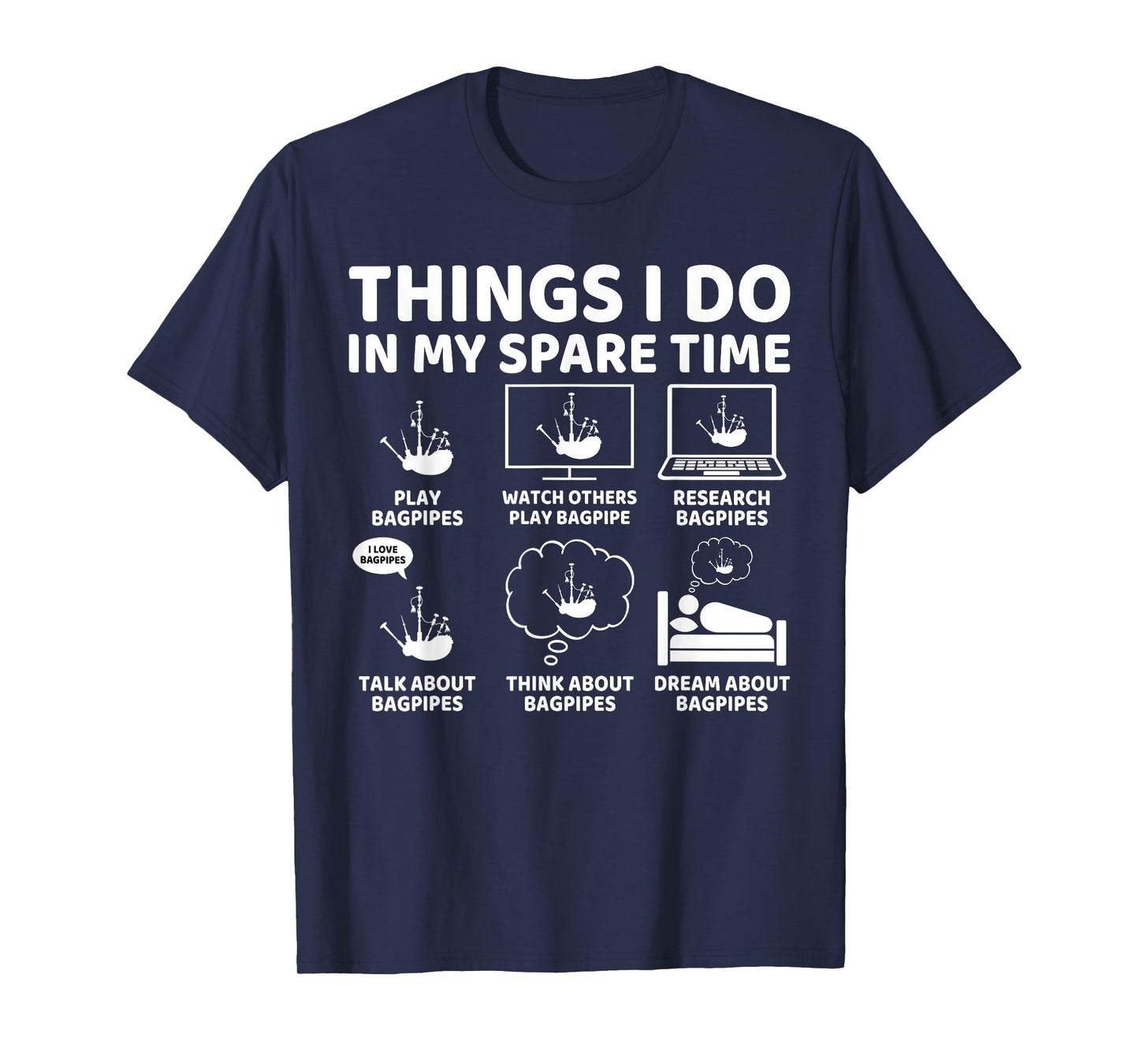 Things I Do in My Spare Time Funny Bagpipe Lover Bagpiper T-Shirt