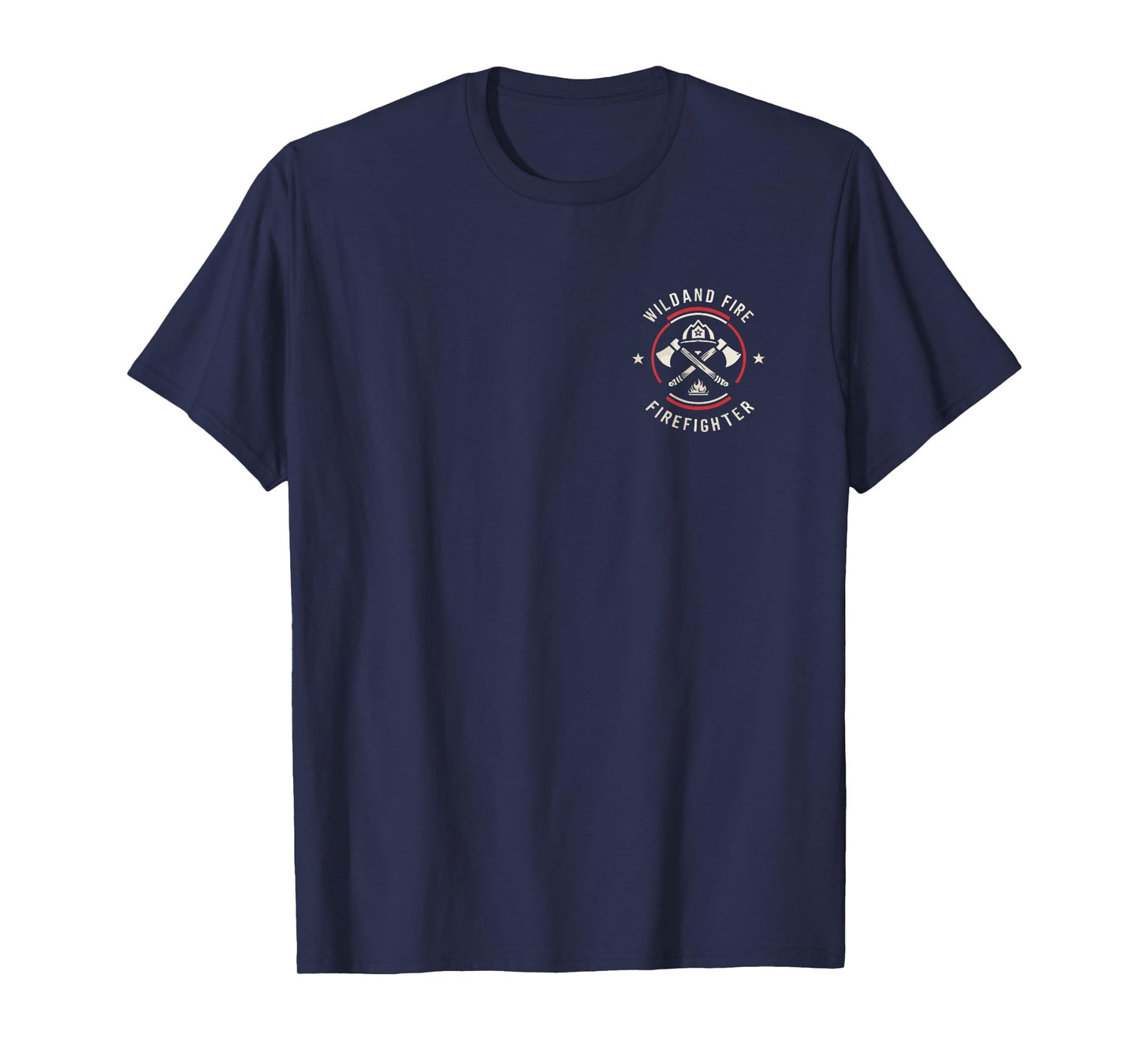 Wildland Firefighting Emblem Quote Wildland Fire Firefighter T-Shirt