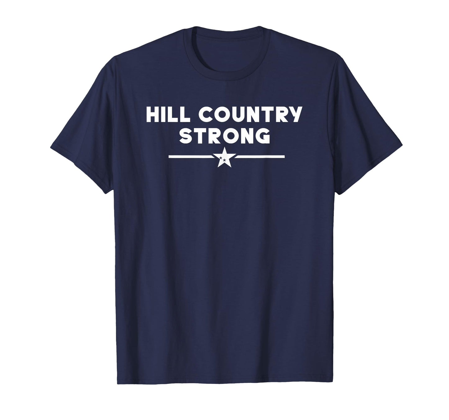 Hill Country Strong T-Shirt