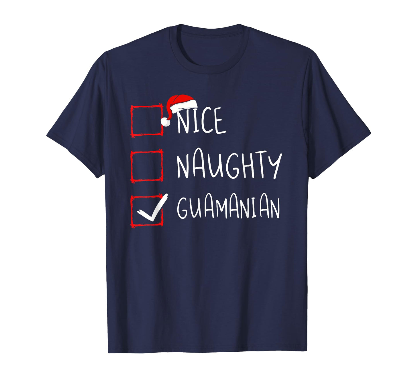 Nice Naughty Guamanian Christmas Guam Heritage Roots T-Shirt