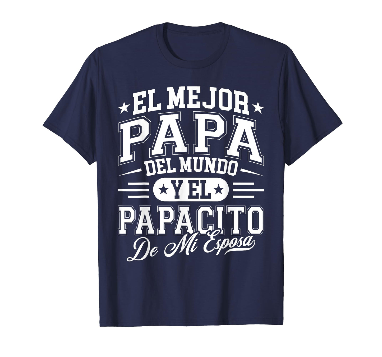 El Mejor Papa Del Mundo Camiseta En Espanol Padre Latino T-Shirt