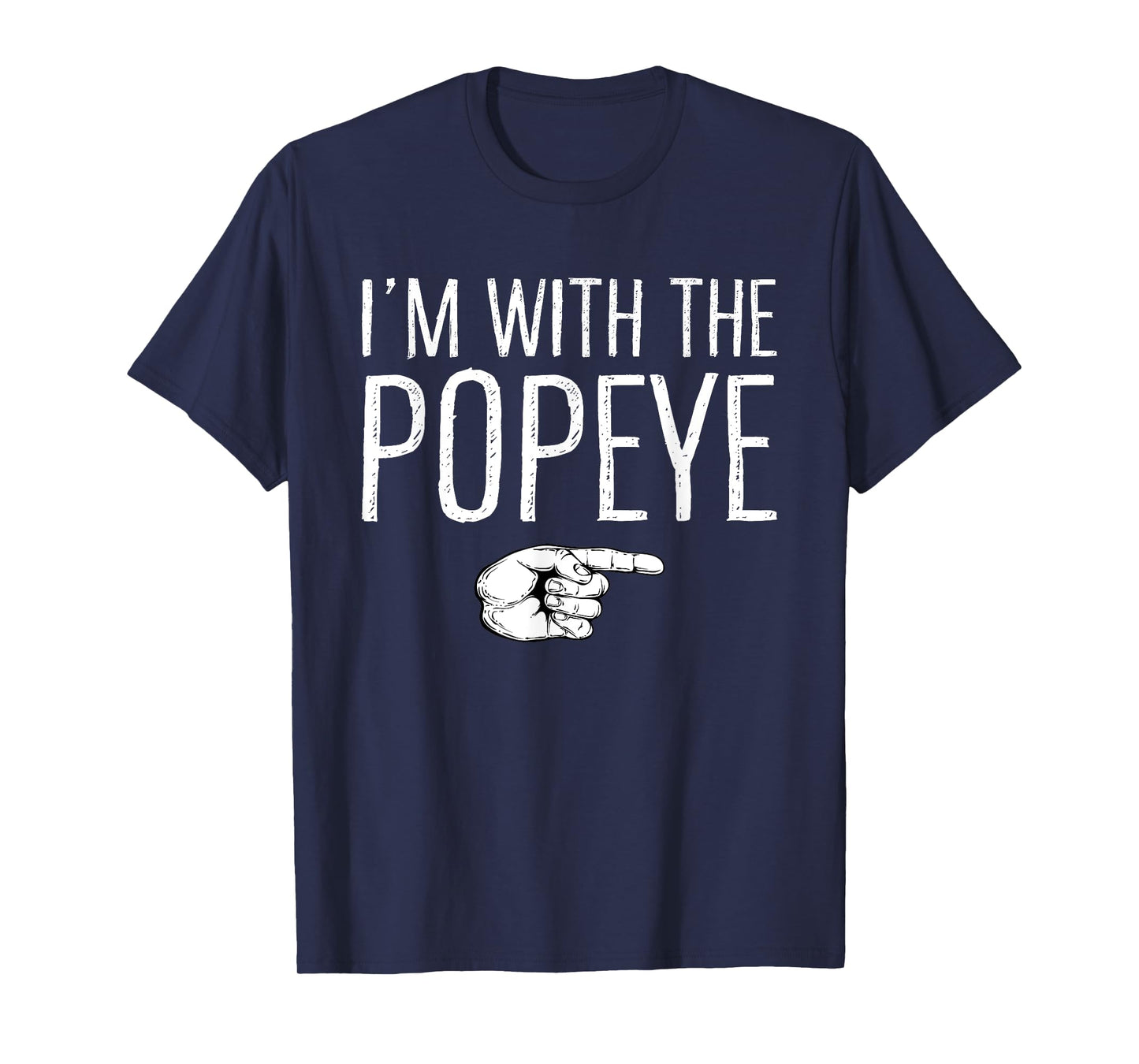 I'm With The Popeye Matching Costume Lazy Halloween Party T-Shirt