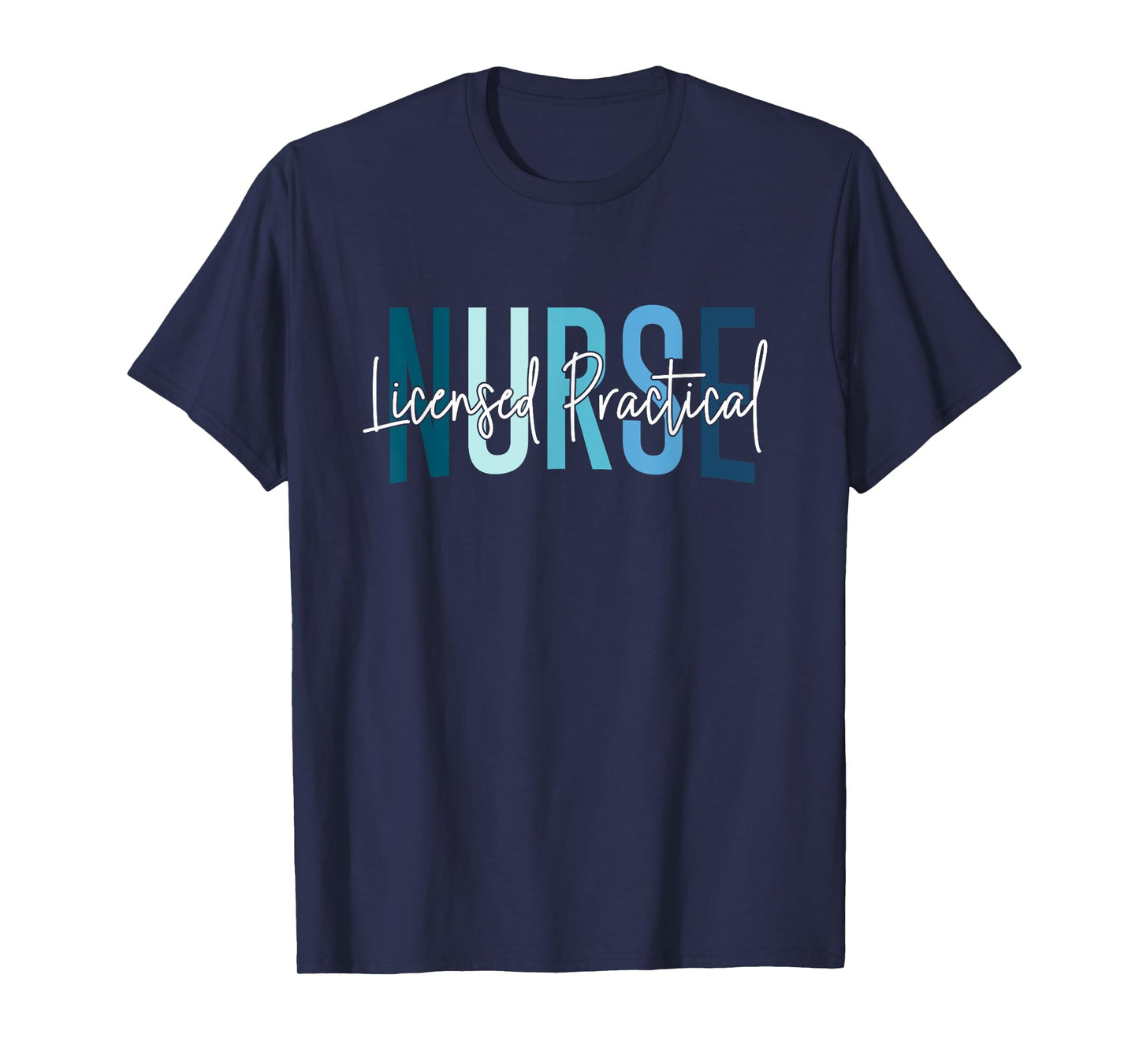 LPN Nurse Licensed Practical Nursing Nurse Week Healthcare T-Shirt