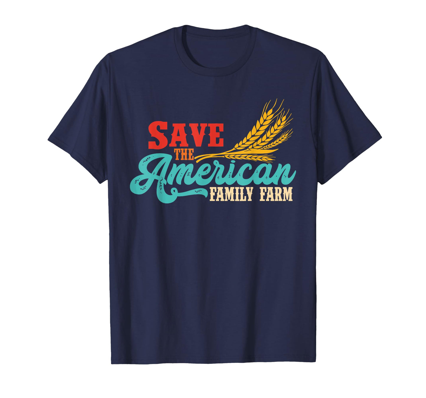 Save The American Family Farm US Farmers Vintage Design T-Shirt