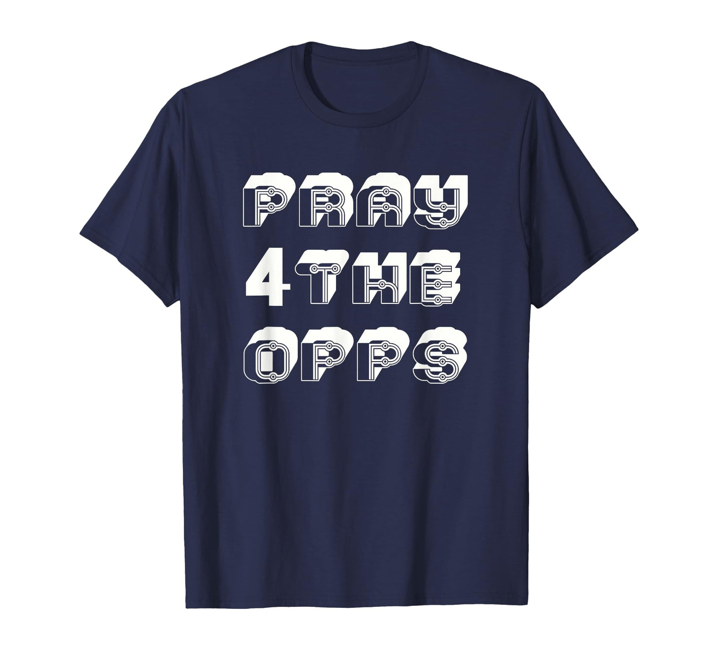FUNNY PRAYING FOR MY OPPS - MOTIVATIONAL BLACK SCRIPT T-Shirt