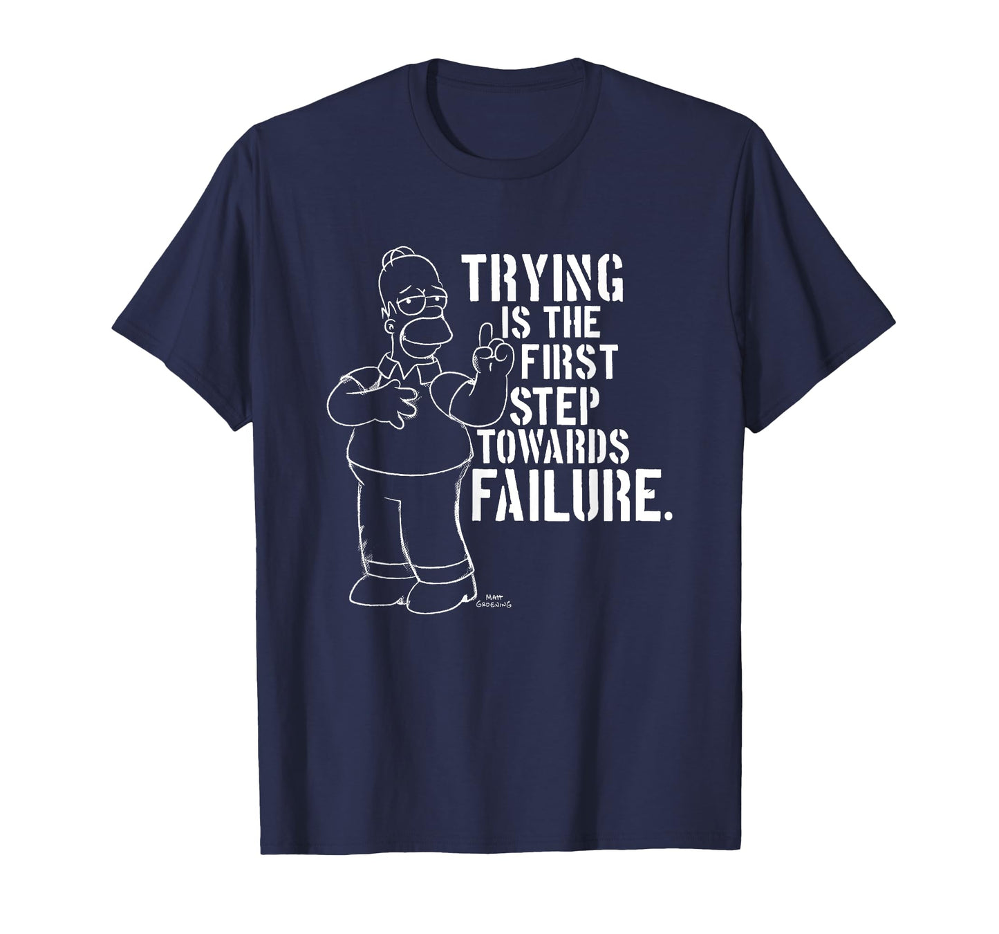 The Simpsons Homer Quote Trying Is The First Step Chest Logo T-Shirt