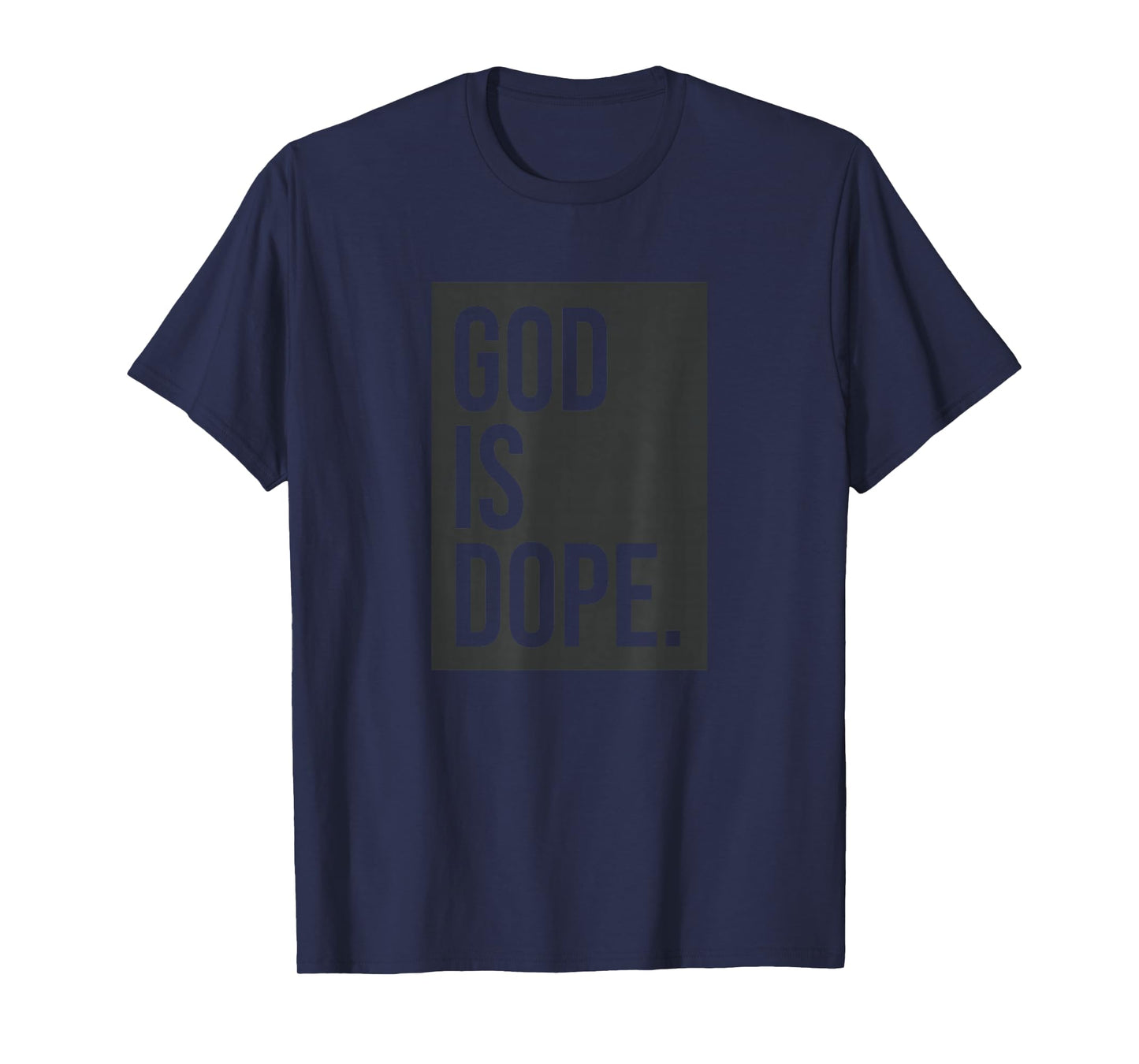 God Is Dope T-Shirt