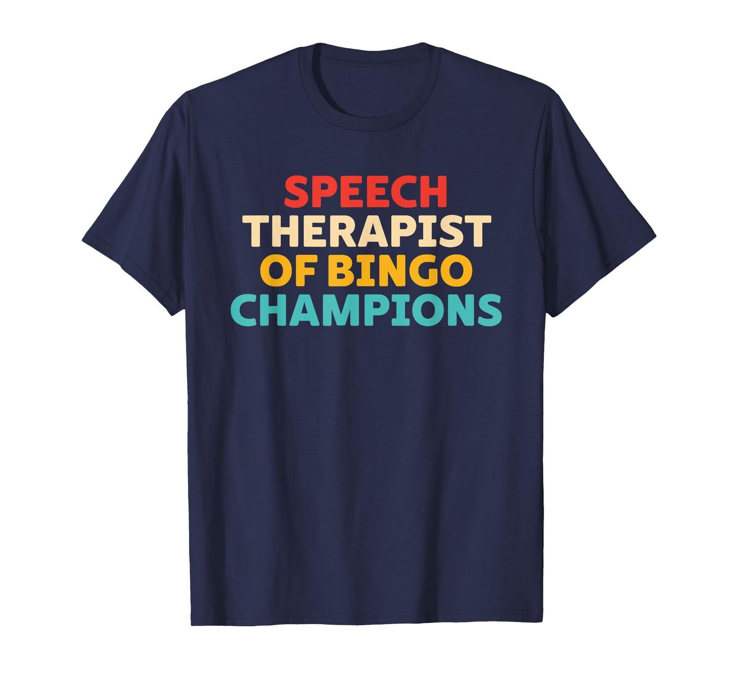 Speech Therapist Of Bingo Champions Funny T-Shirt