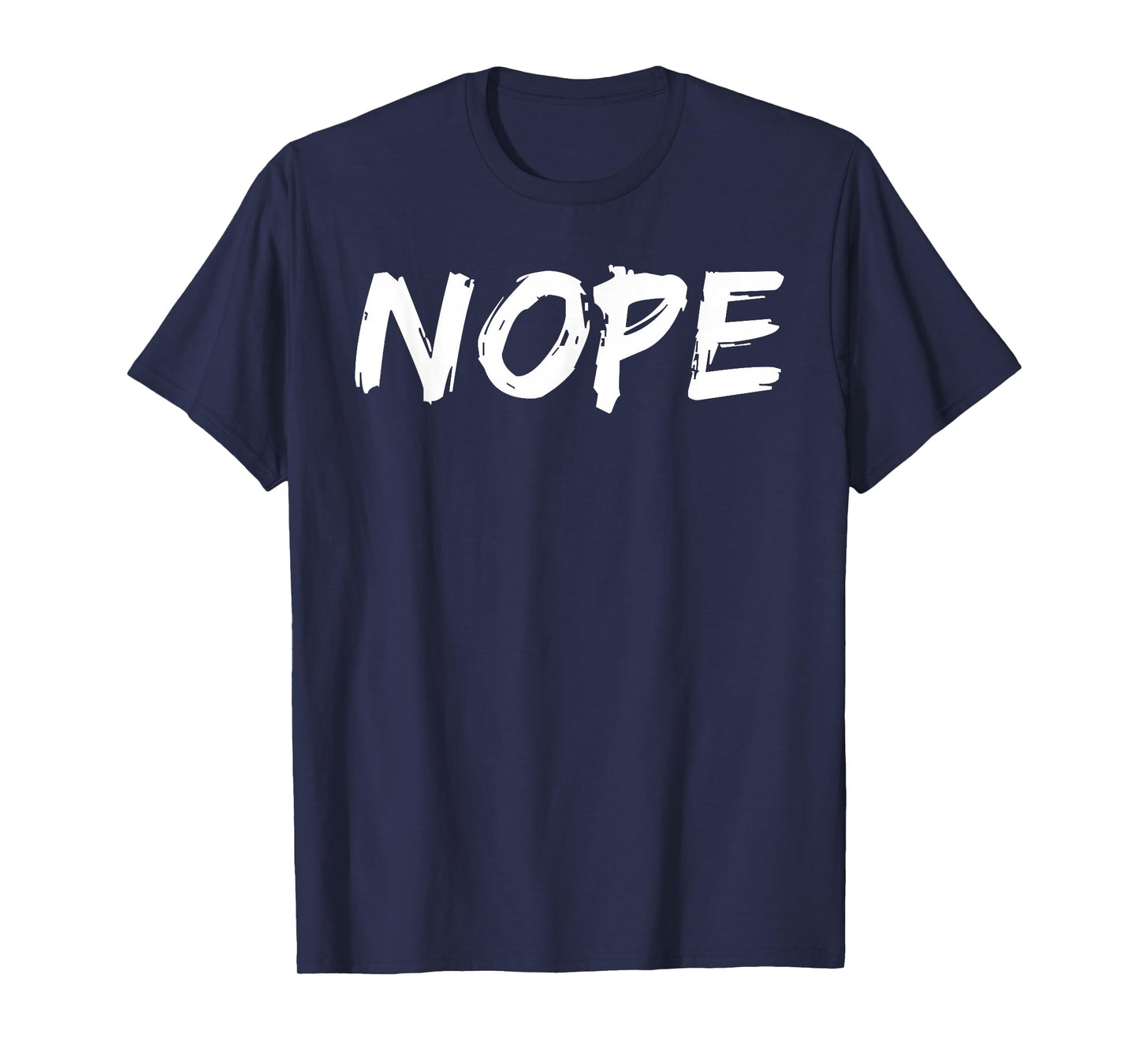 Nope Parental Love T-Shirt