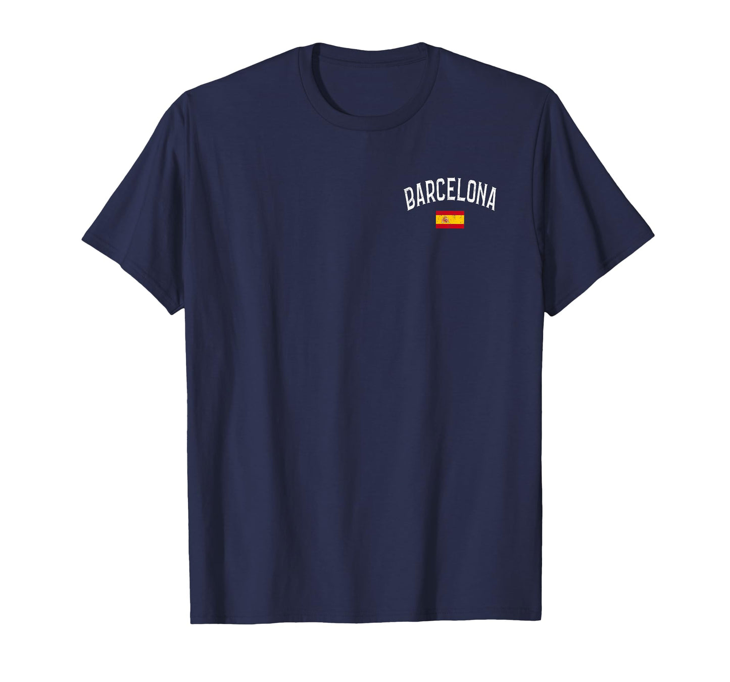 Barcelona Spain Espana Spain Barcelona On (Front) On (Back) T-Shirt