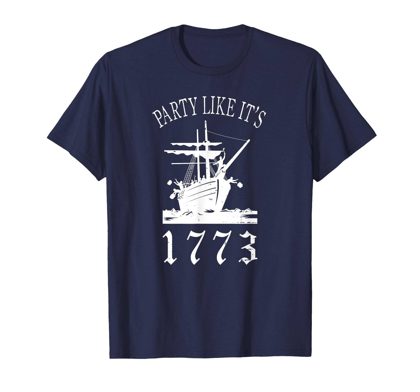 Party Like it's 1773 Boston Tea Funny Political Joke T-Shirt