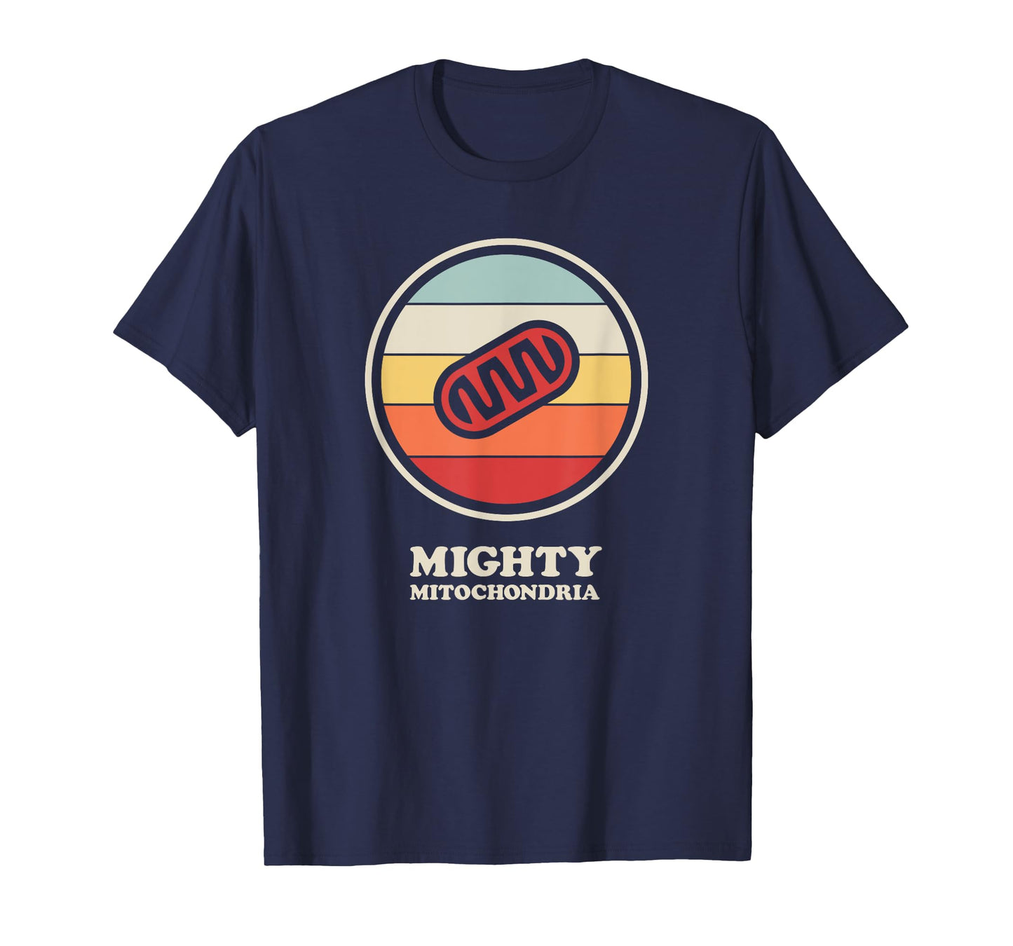 Mighty Mitochondria Biology Teacher / Cell Mitochondria Men Women Kids T-Shirt