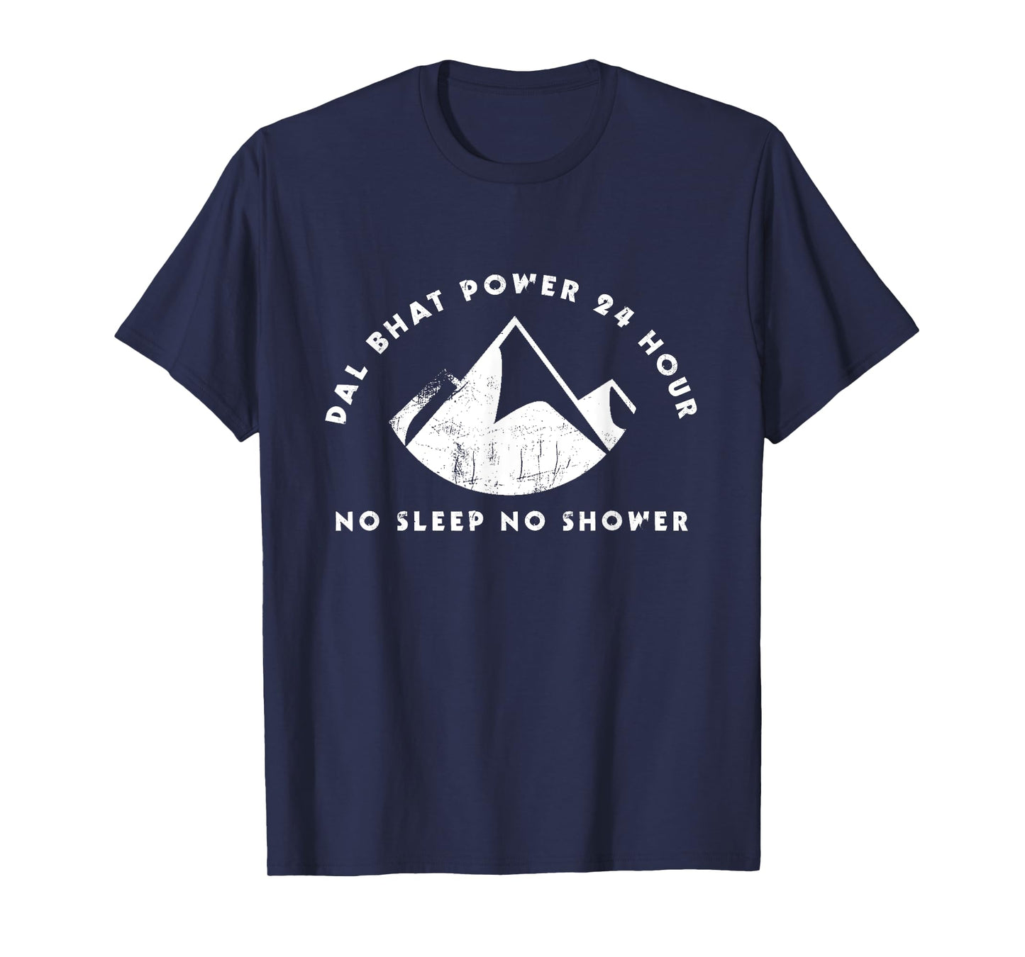 Dal Bhat Power 24 Hour Nepal Saying Gift T-Shirt