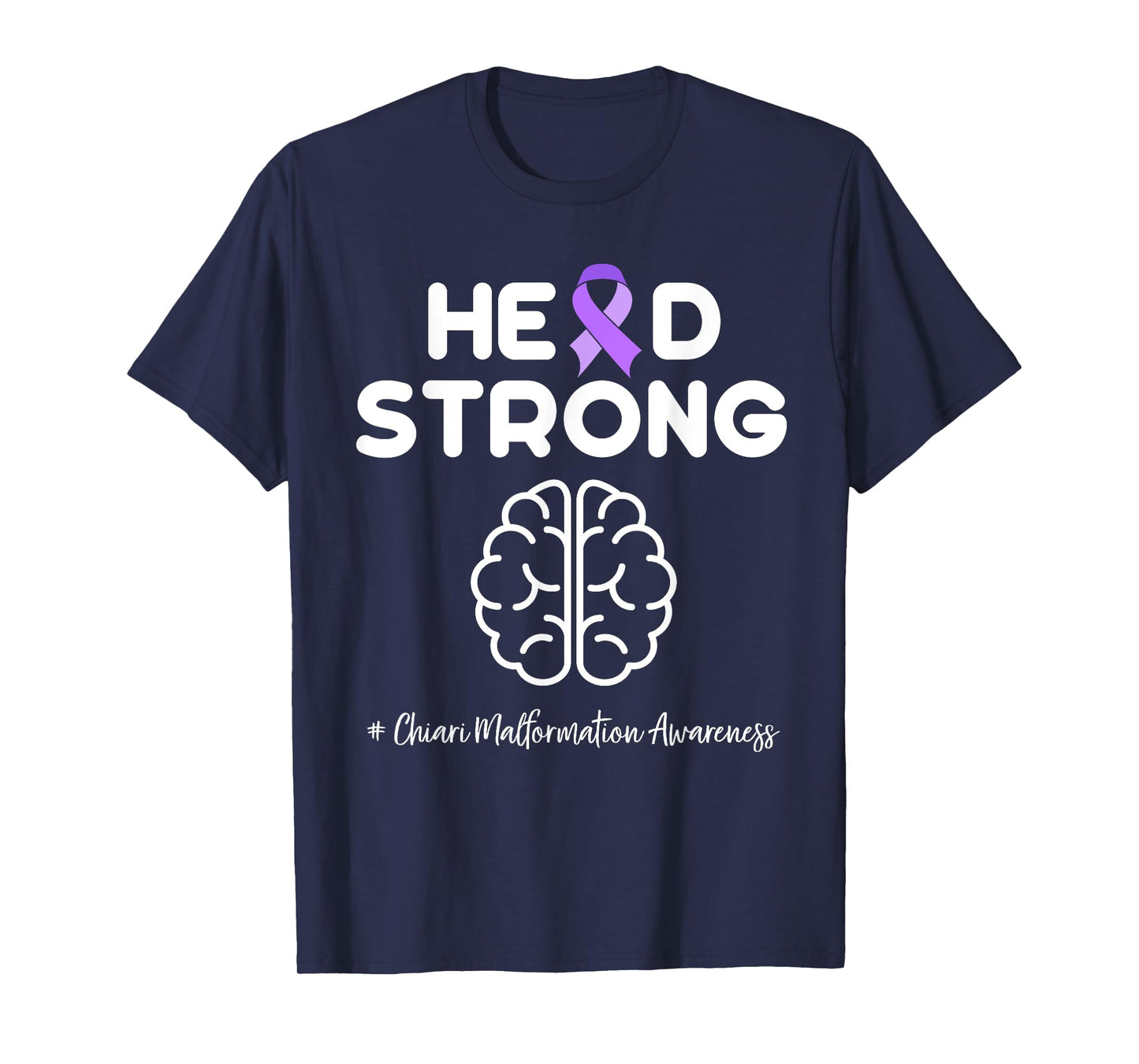 Strong Chiari Malformation Awareness T-Shirt