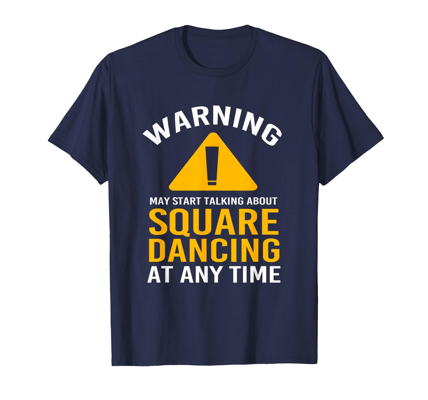 Warning Dancer Dance Pun Funny Square Dancing T-Shirt