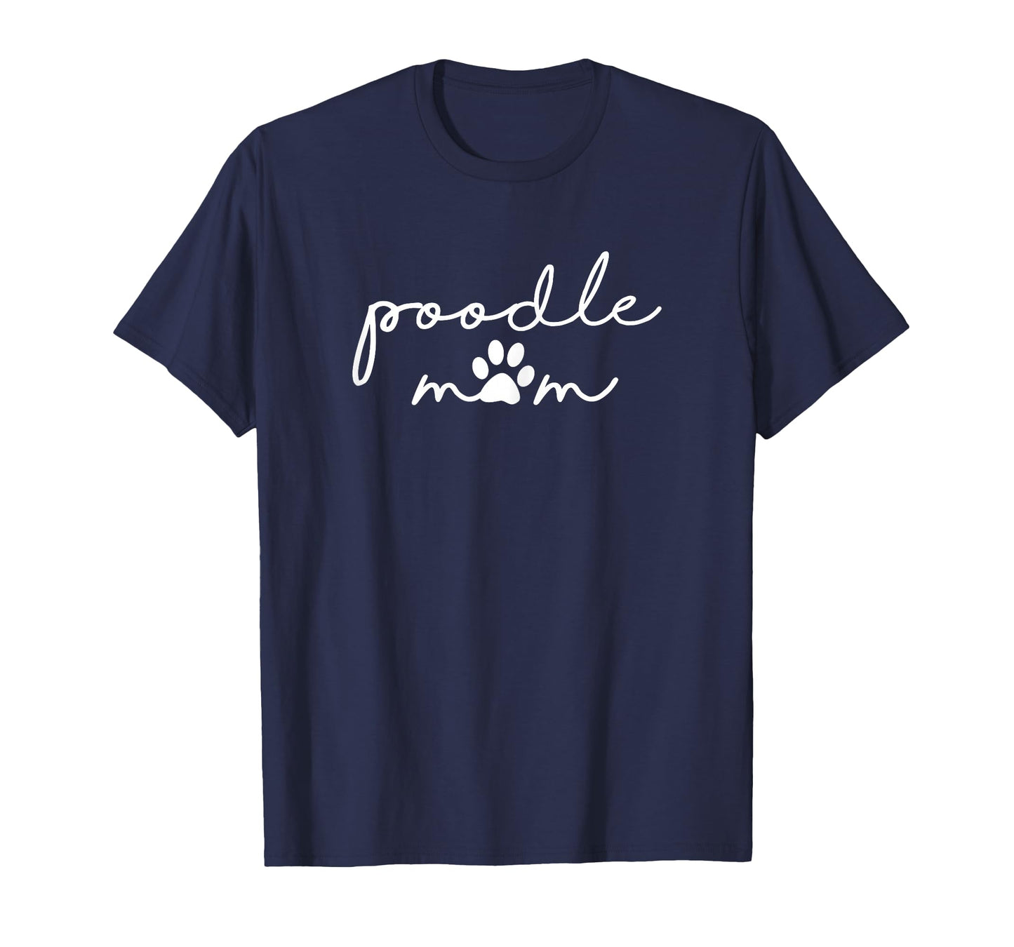 Poodle Mom Dog Mama for Women T-Shirt