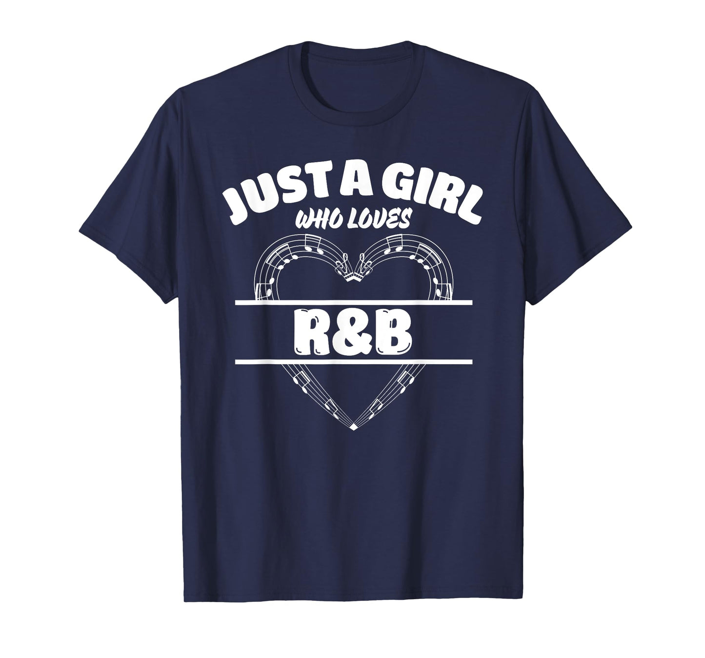 Just A Girl Who Loves R&B, Music Lover T-Shirt