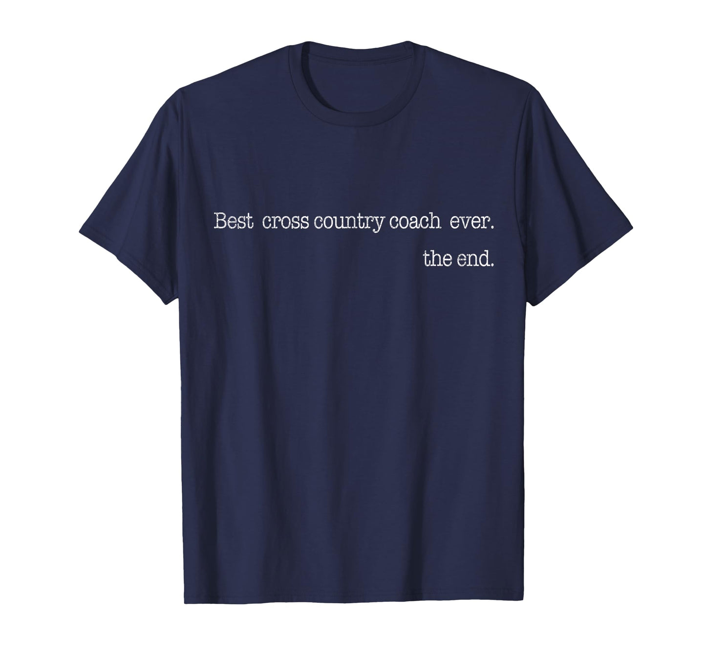 Best Cross Country Coach Ever Running Runner Coach T-Shirt