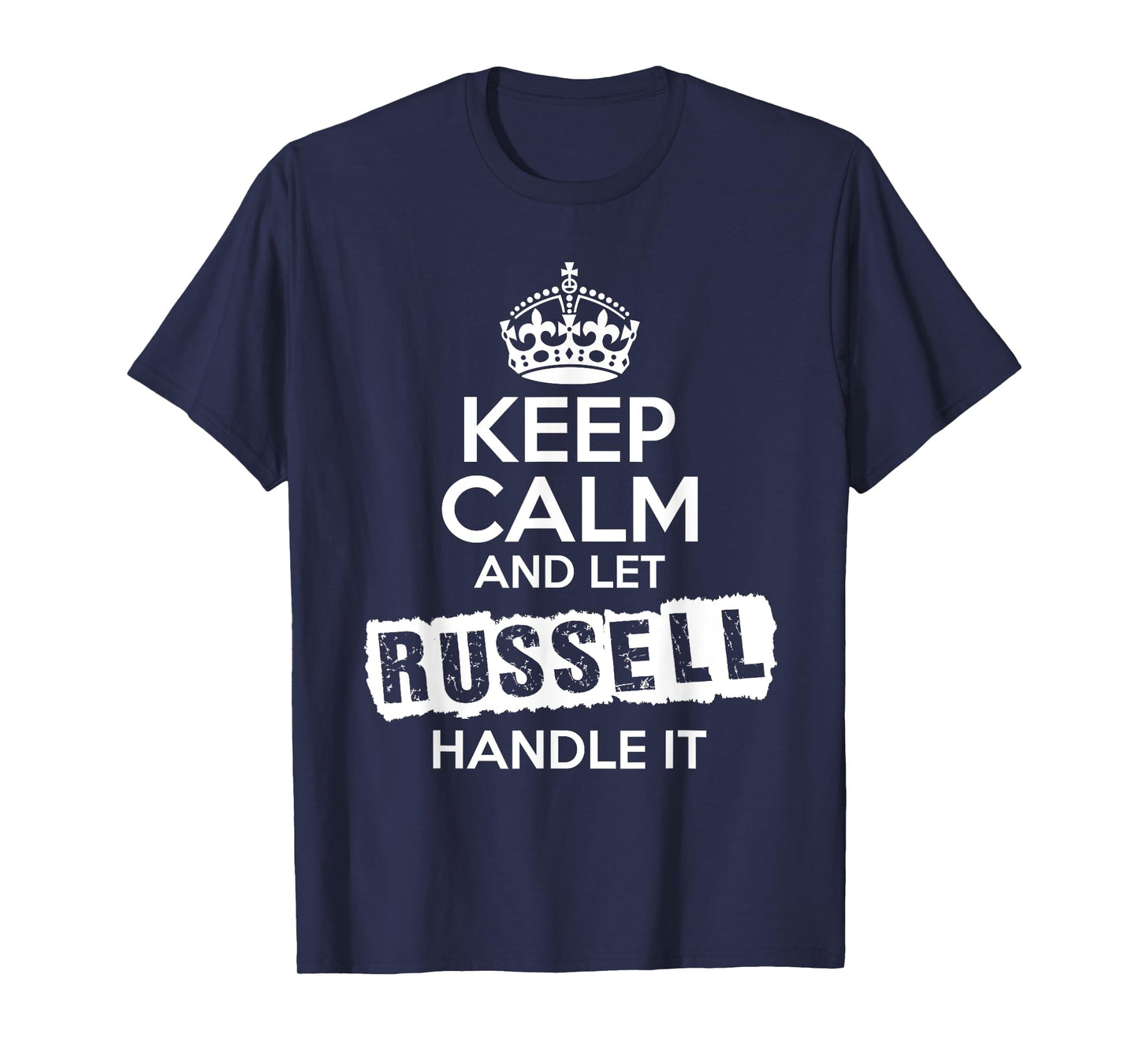 Russell T-Shirt Keep Calm and Let Russell Handle It T-Shirt