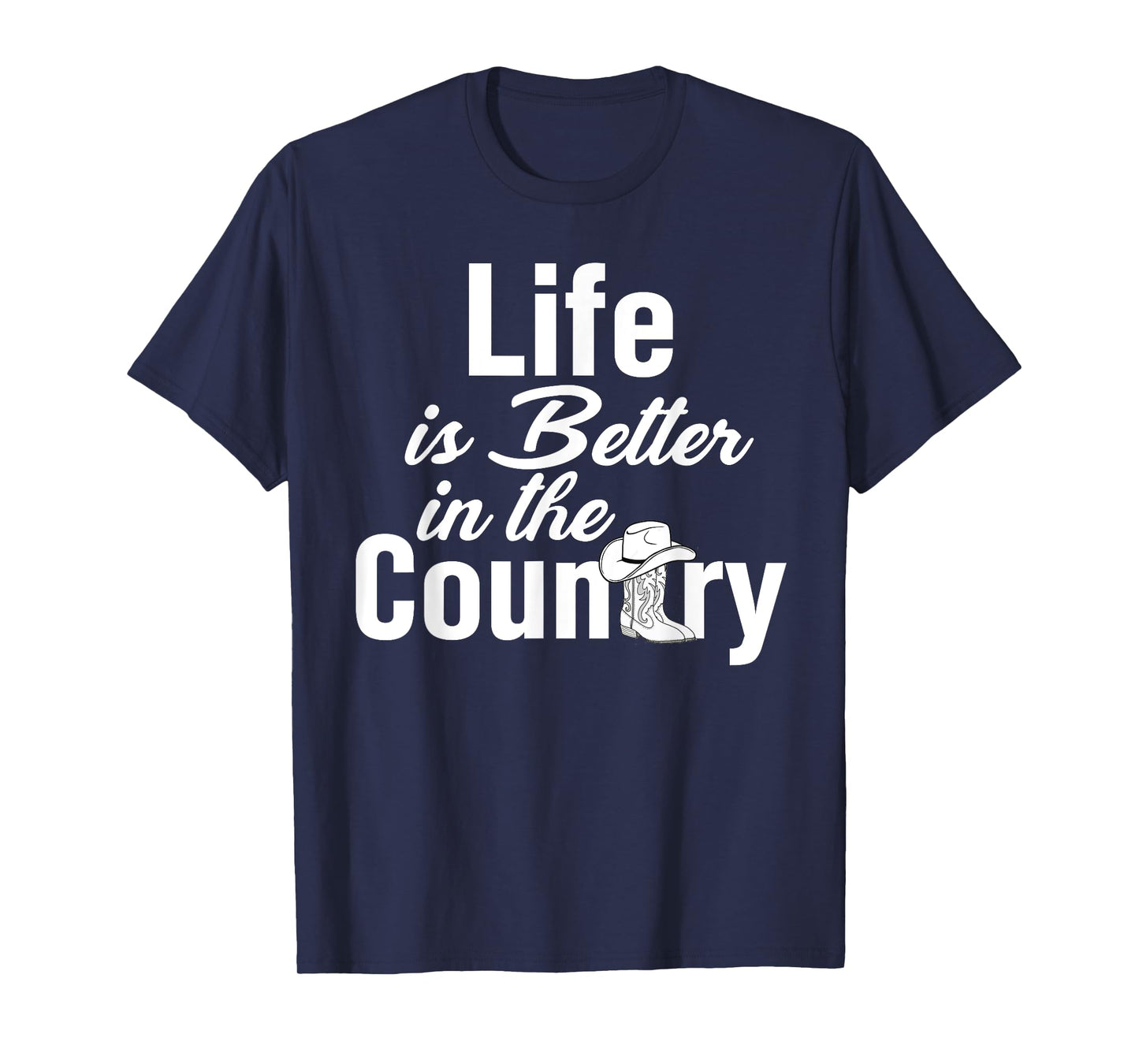 Life is Better in the Country T-Shirt T-Shirt