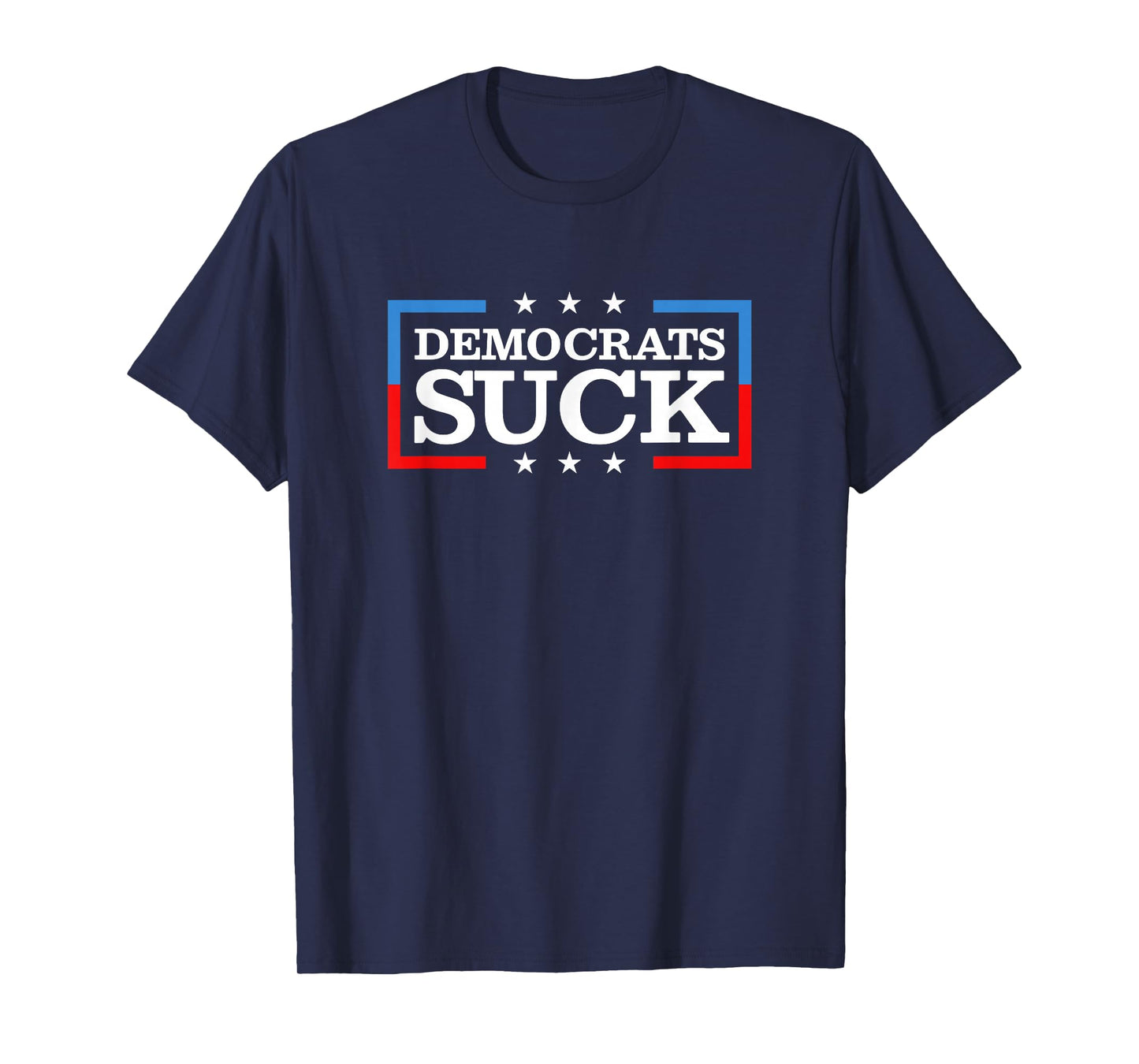 Democrats Suck Funny T-Shirt