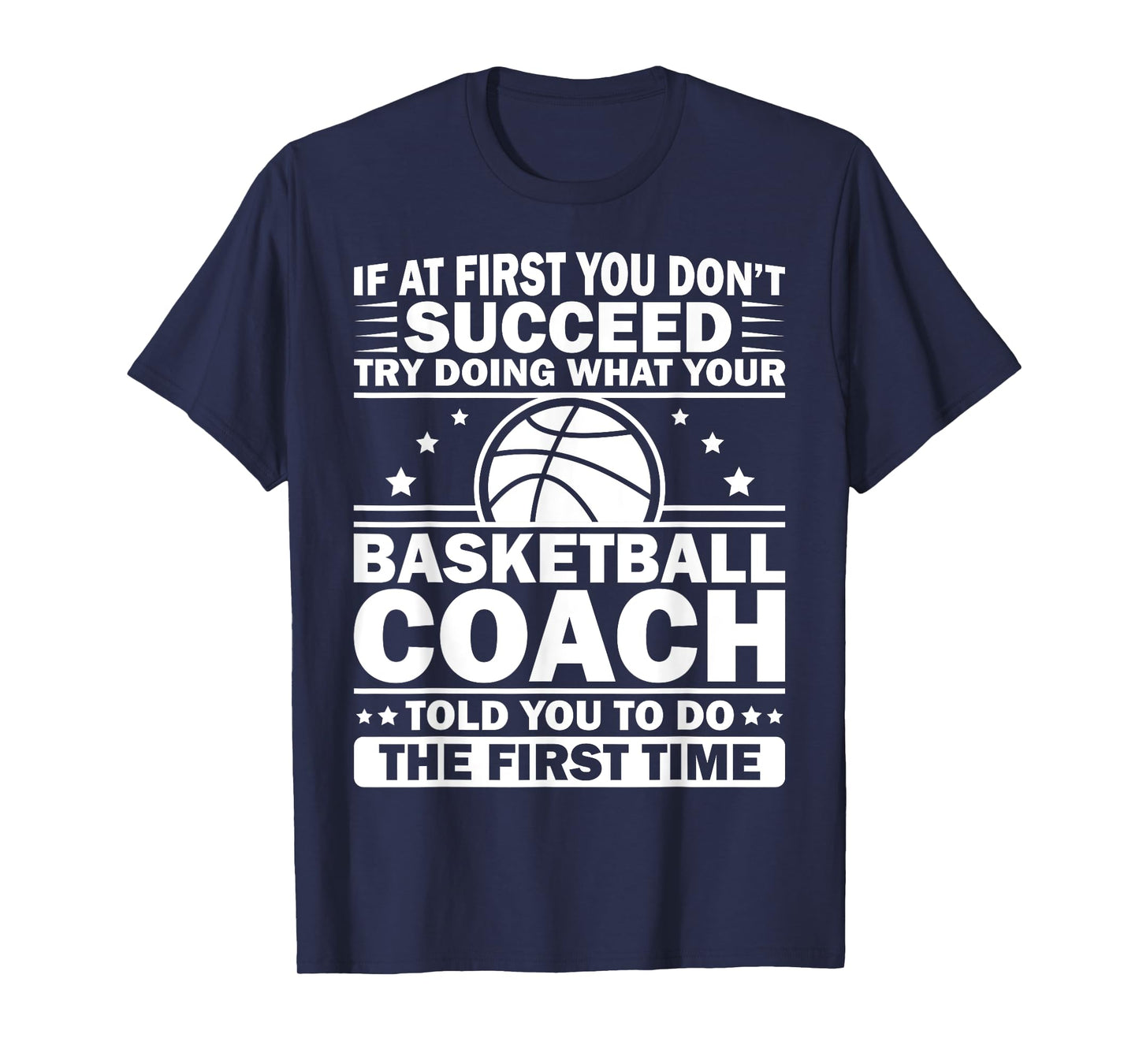 Funny Basketball Coaching For Men Women Team Player Sports T-Shirt