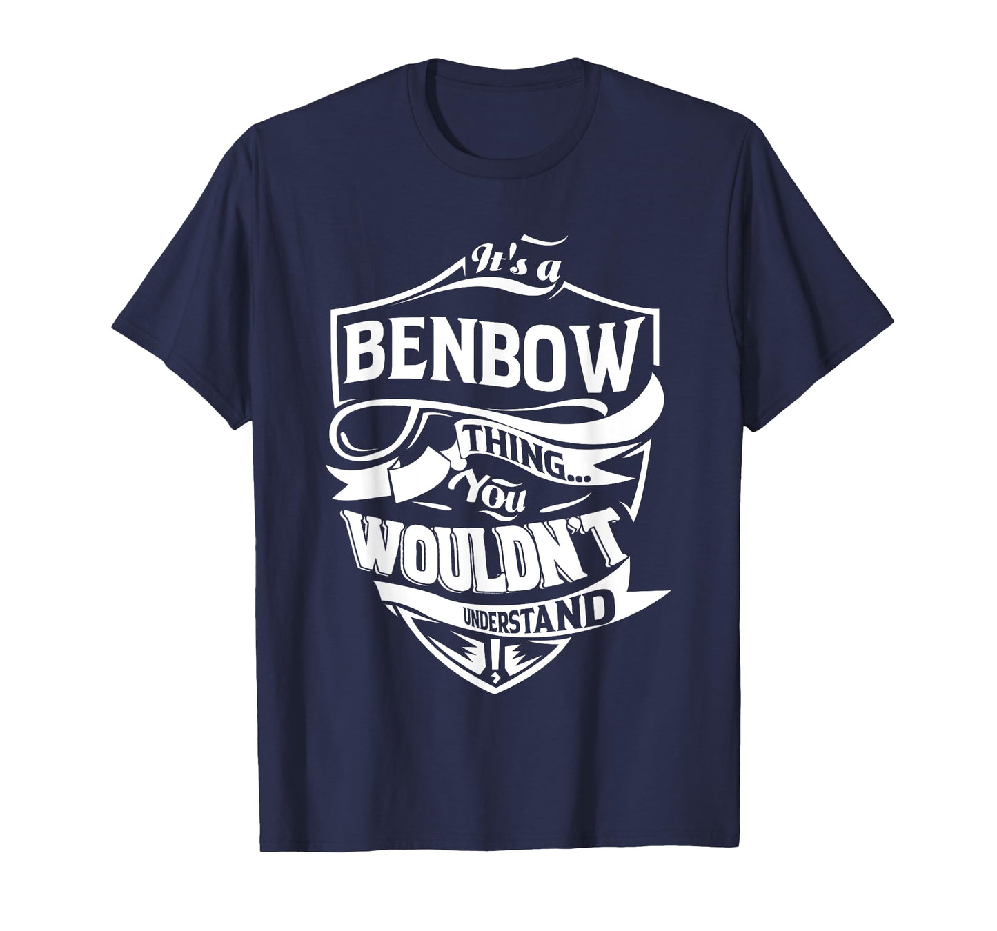 It's a BENBOW Thing Gifts T-Shirt