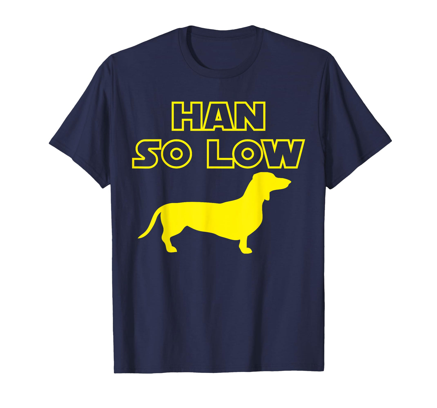 Funny Daschund - Hans So Low T-Shirt