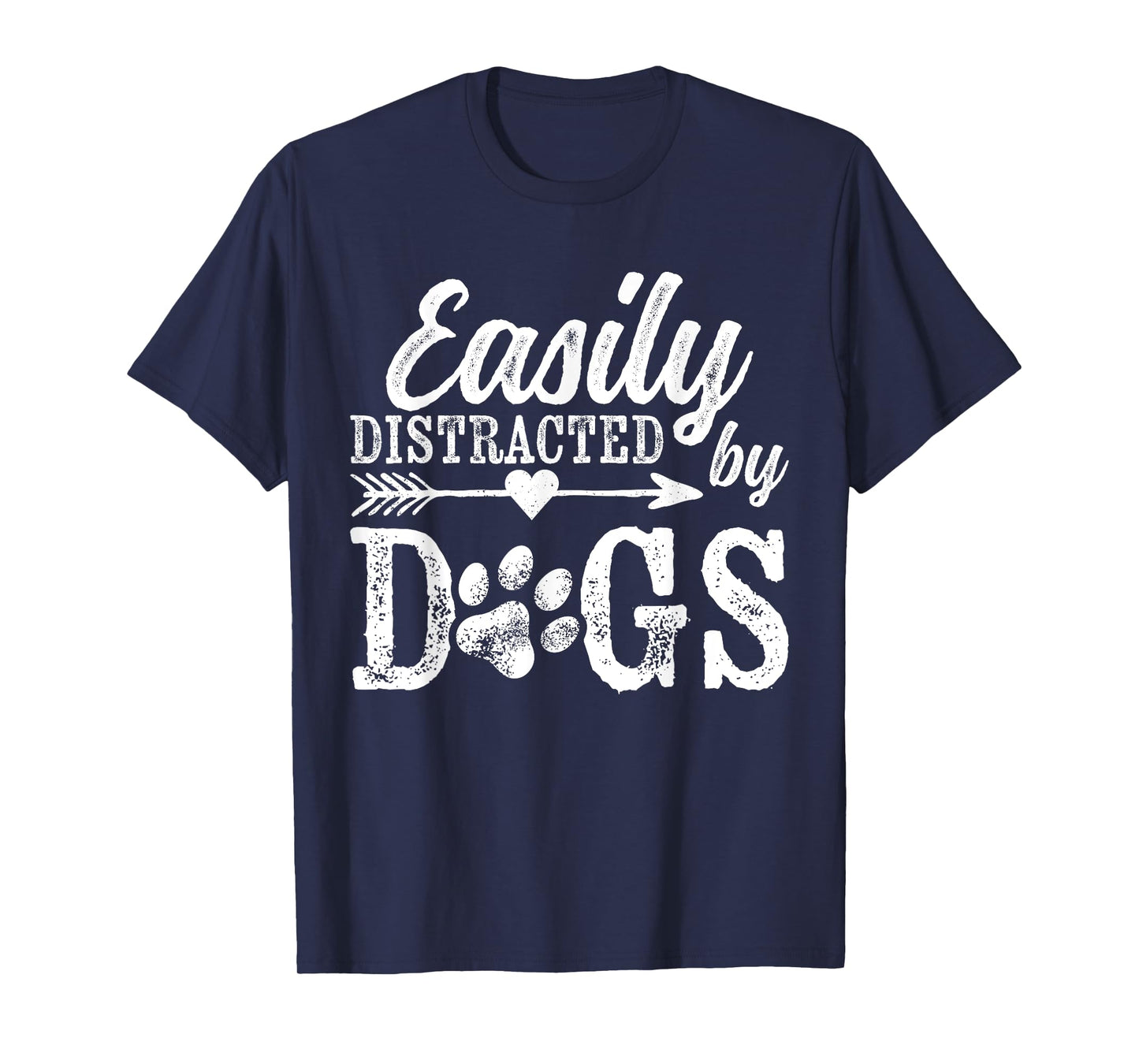 Easily Distracted By Dogs Funny Vintage Dog Lover Mom Saying T-Shirt