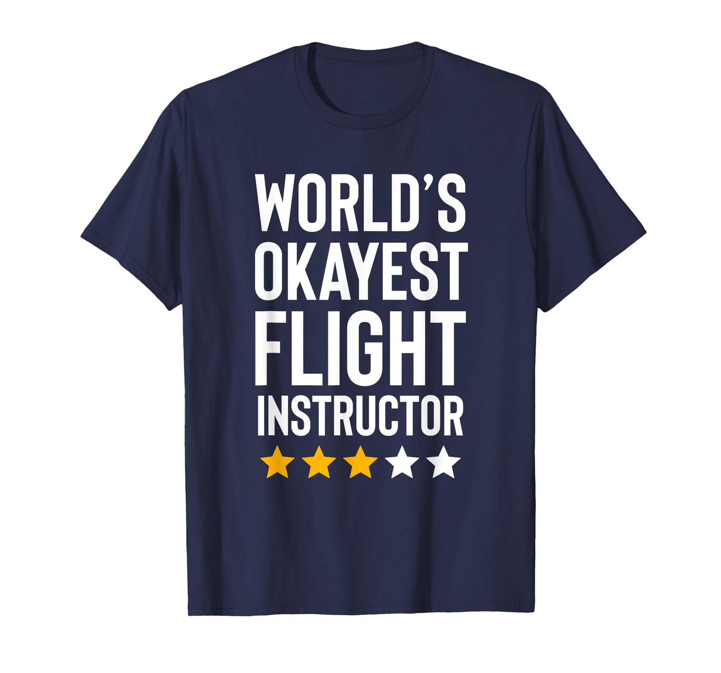 Worlds Okayest Flight Instructor Funny Pilot Aviation Flying T-Shirt