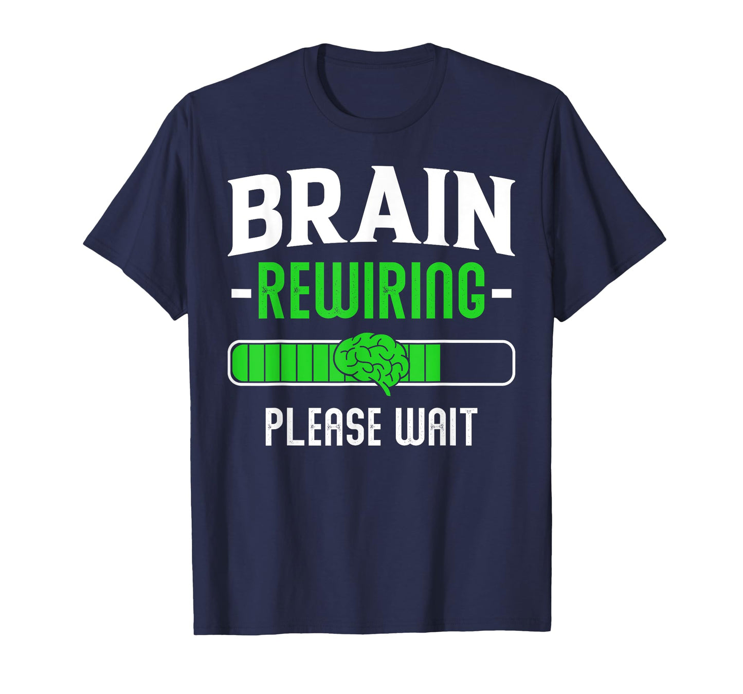 Brain Rewiring Please Wait Funny Post Brain Surgery Recovery T-Shirt
