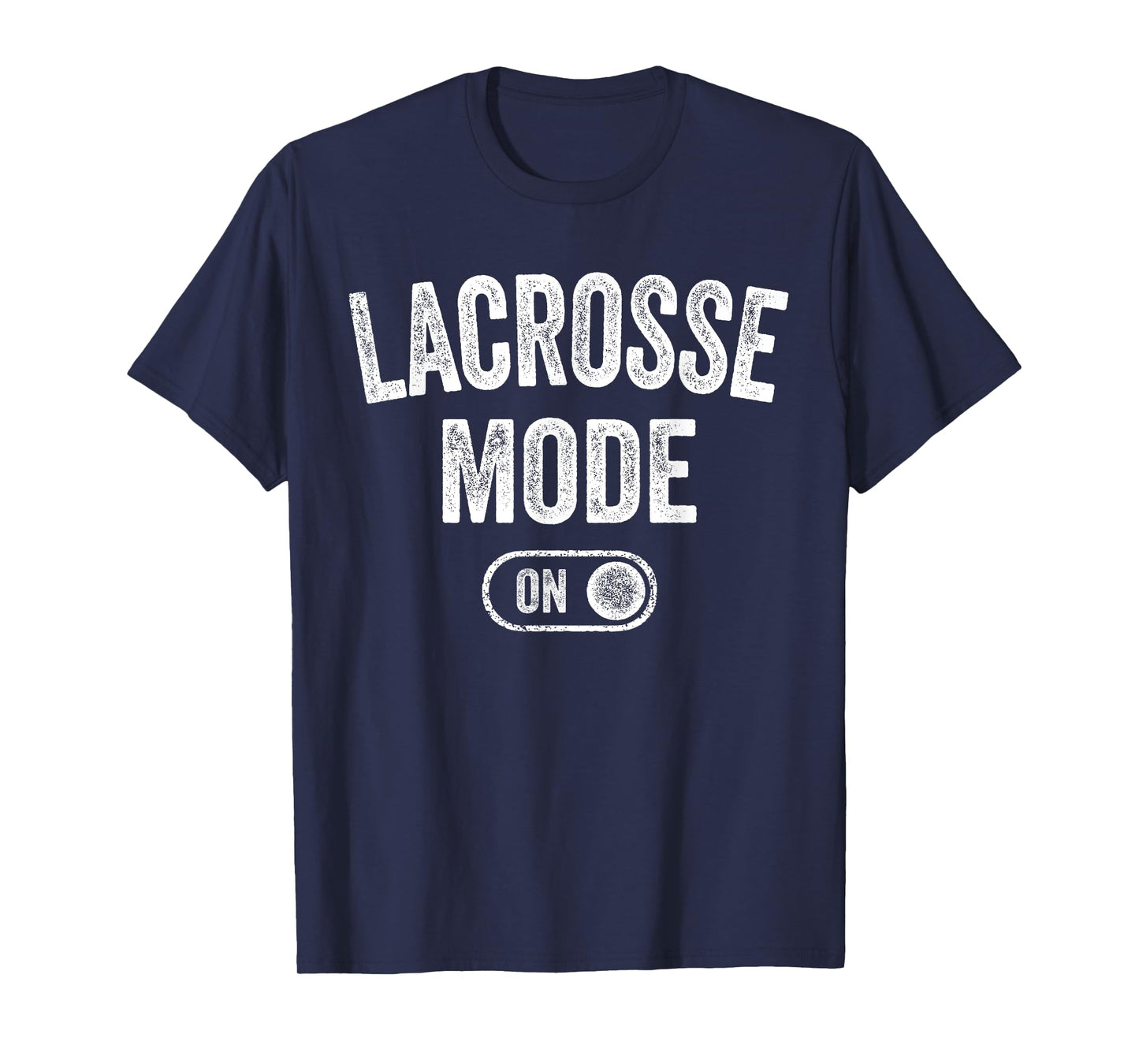 Lacrosse Mode On Funny Lax Player Gift Coach Instructor T-Shirt