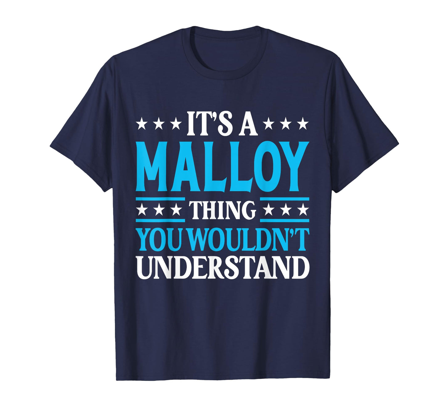It's A Malloy Thing Surname Funny Family Last Name Malloy T-Shirt