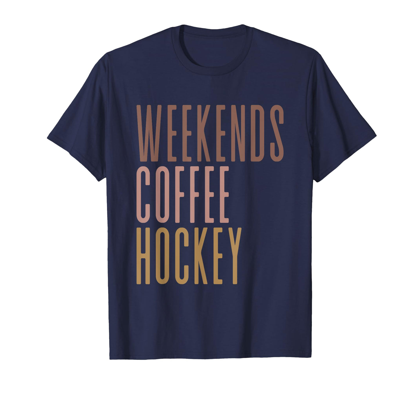Weekends Coffee Hockey T-Shirt