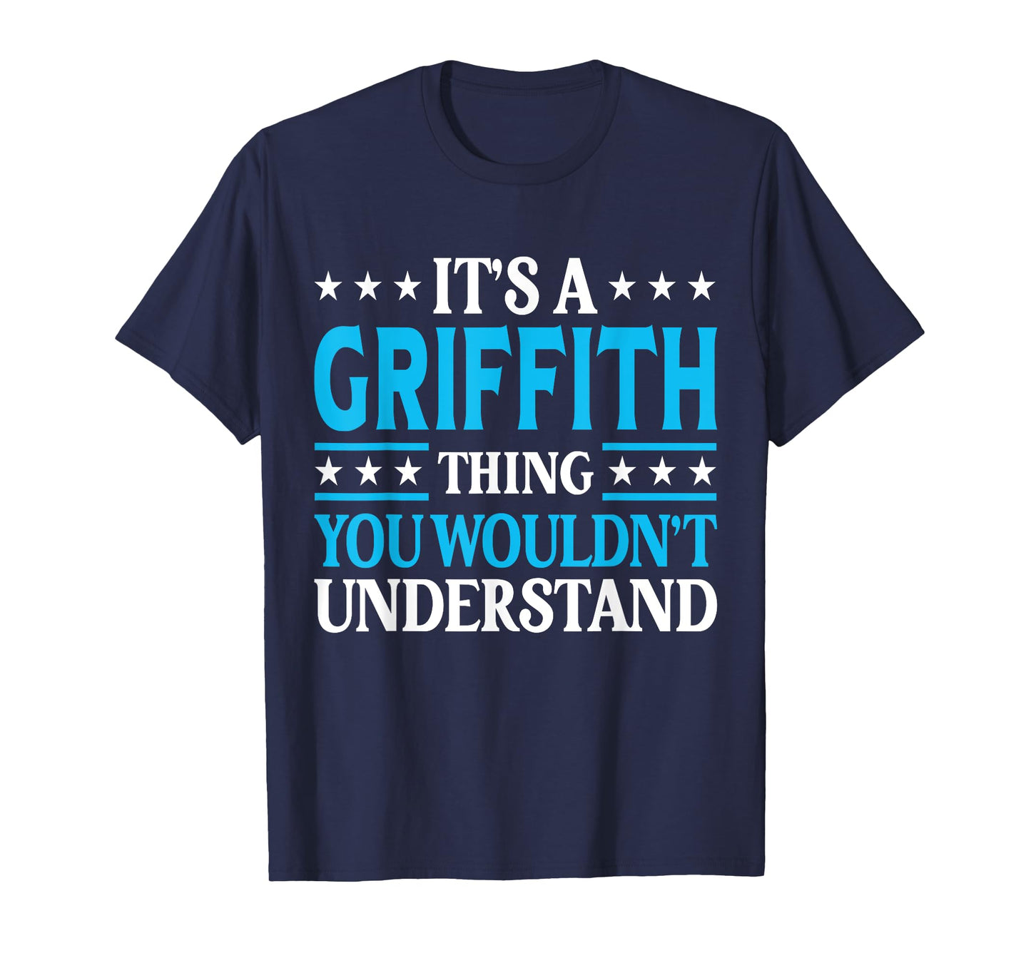 It's A Griffith Thing Surname Funny Last Name Griffith T-Shirt