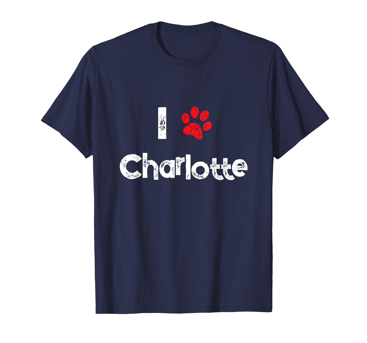 Cute Dog Name Charlotte Pet Puppy Dog Paw Lover Quote Gift T-Shirt for Men Women Girls Kids